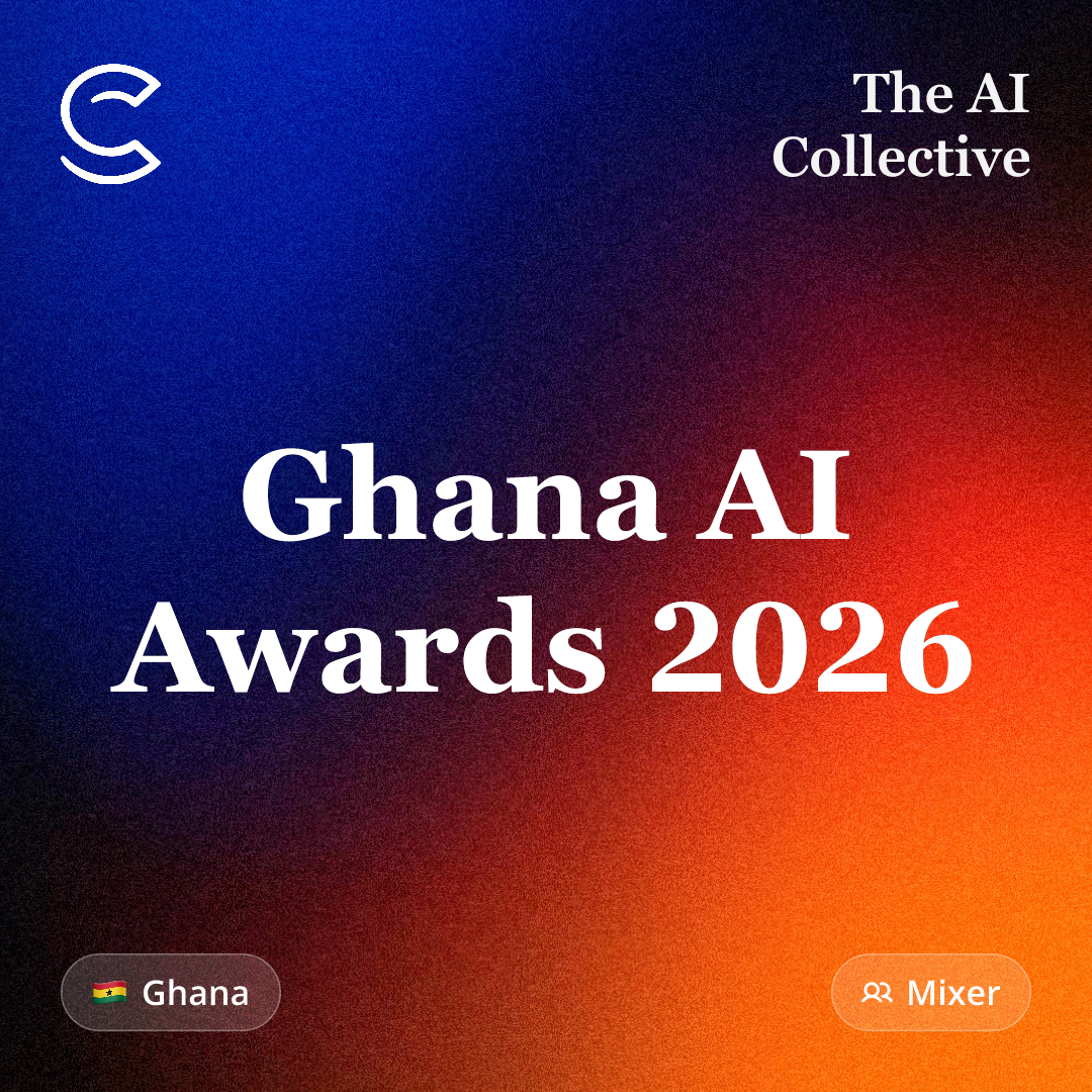 Ghana AI Awards 2026 (w/ The AI Collective)