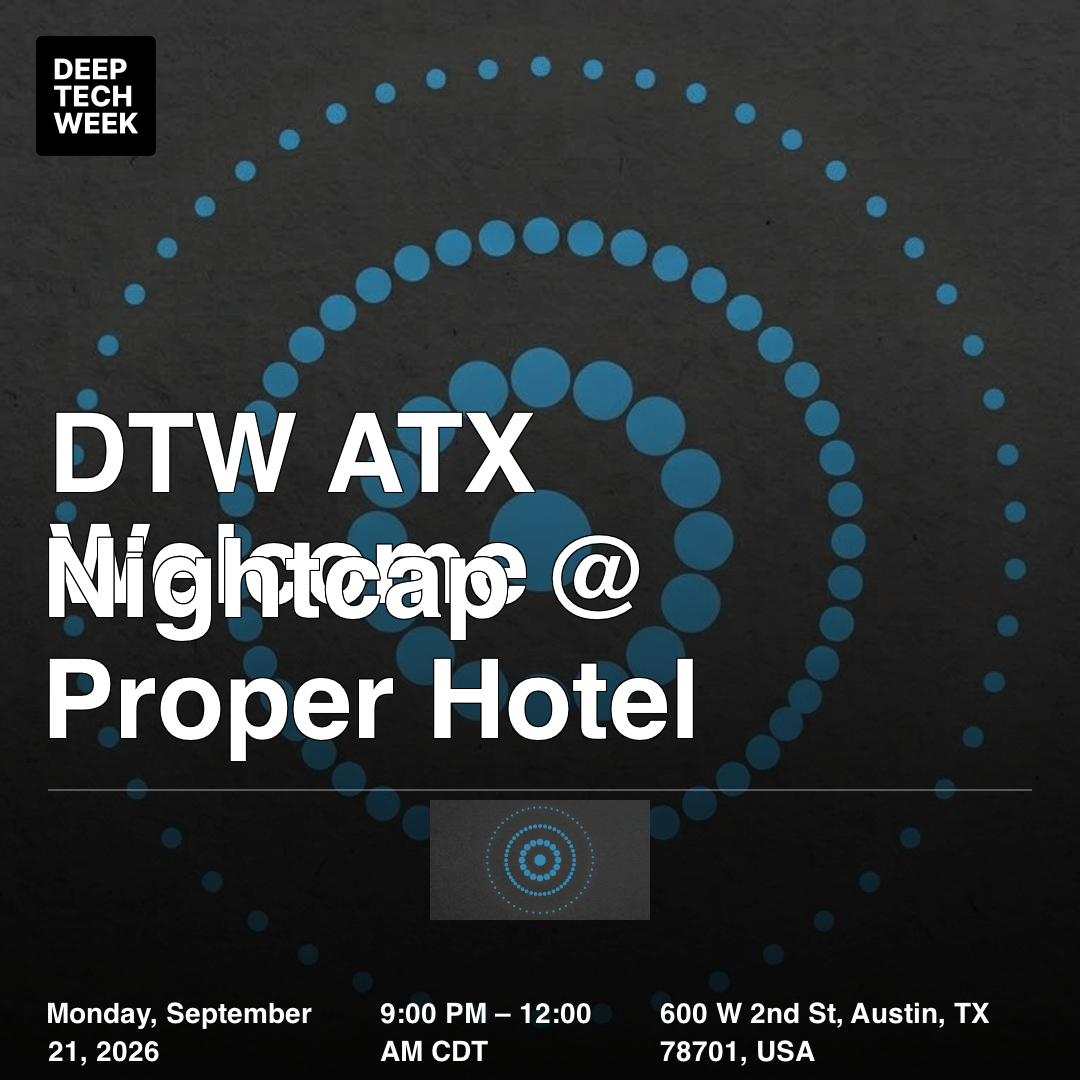 DTW ATX Welcome Nightcap @ Proper Hotel