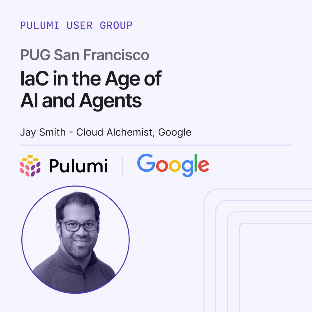 Cover art for #Pulumi User Group San Francisco: IaC in the Age of AI and Agents — The Gambit