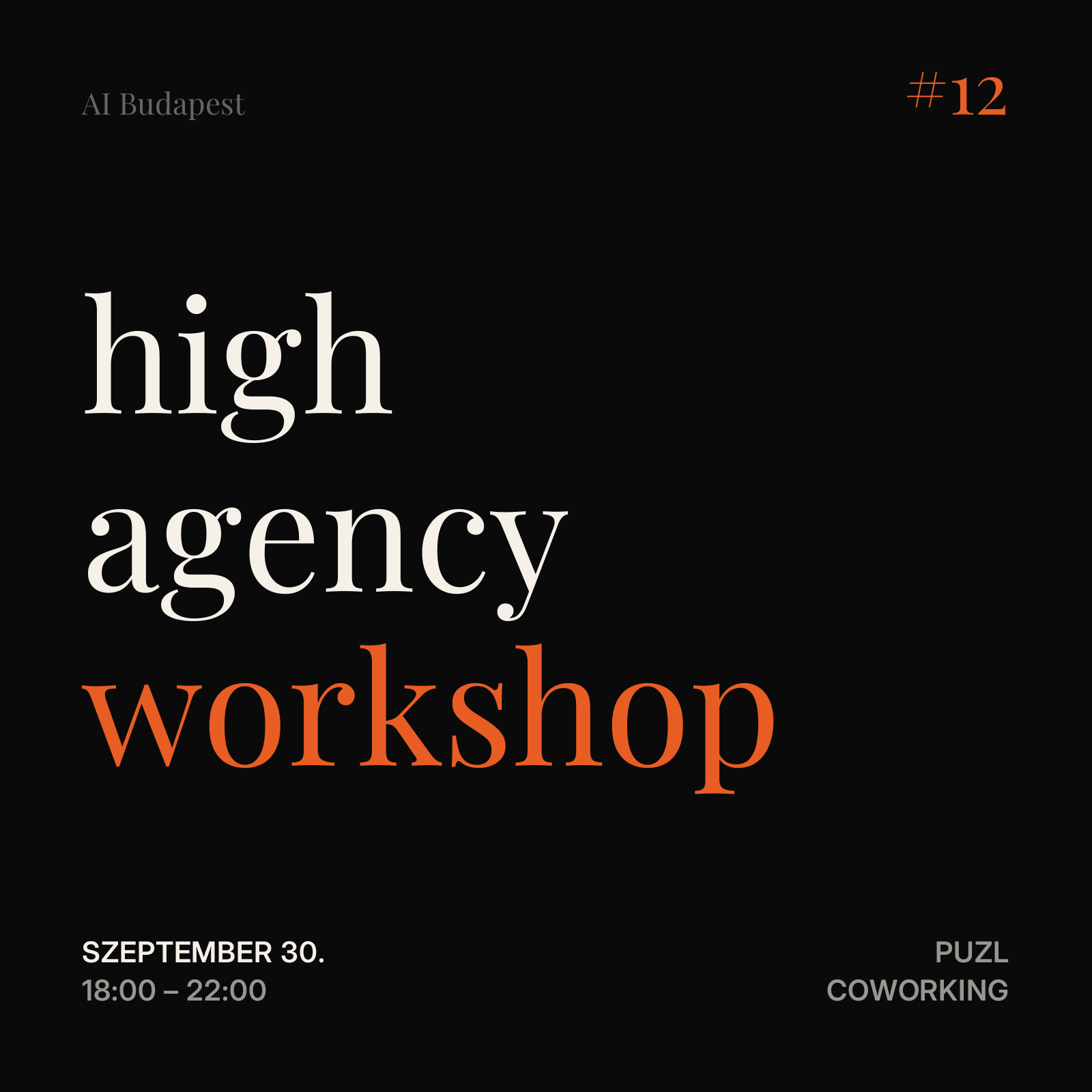 high agency workshop #12