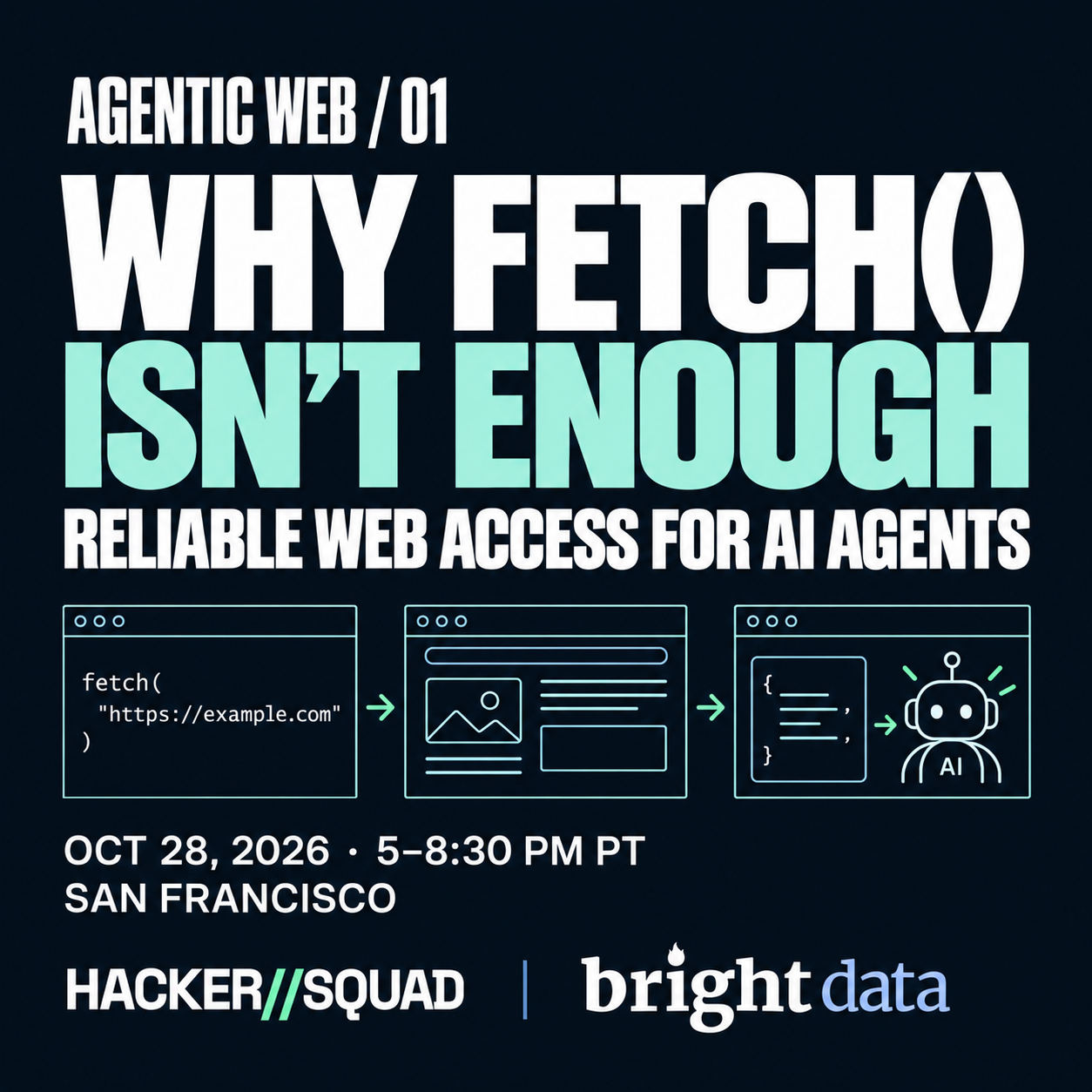 Agentic Web #01 — Why fetch() Isn't Enough: Reliable Web Access for AI Agents