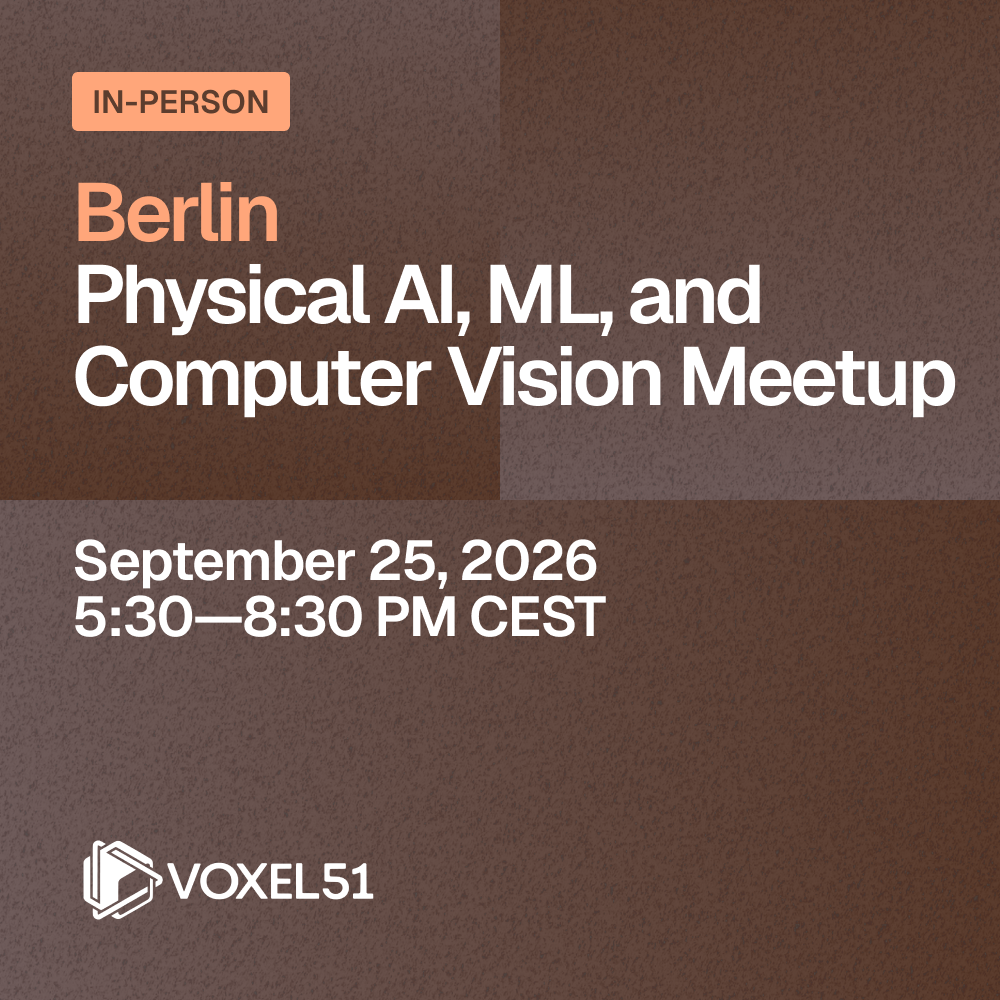 Berlin Physical AI, ML, and Computer Vision Meetup