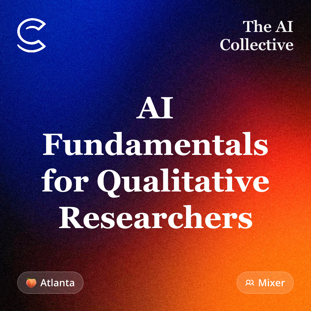 AI Fundamentals for Qualitative Researchers (w/ The AI Collective)