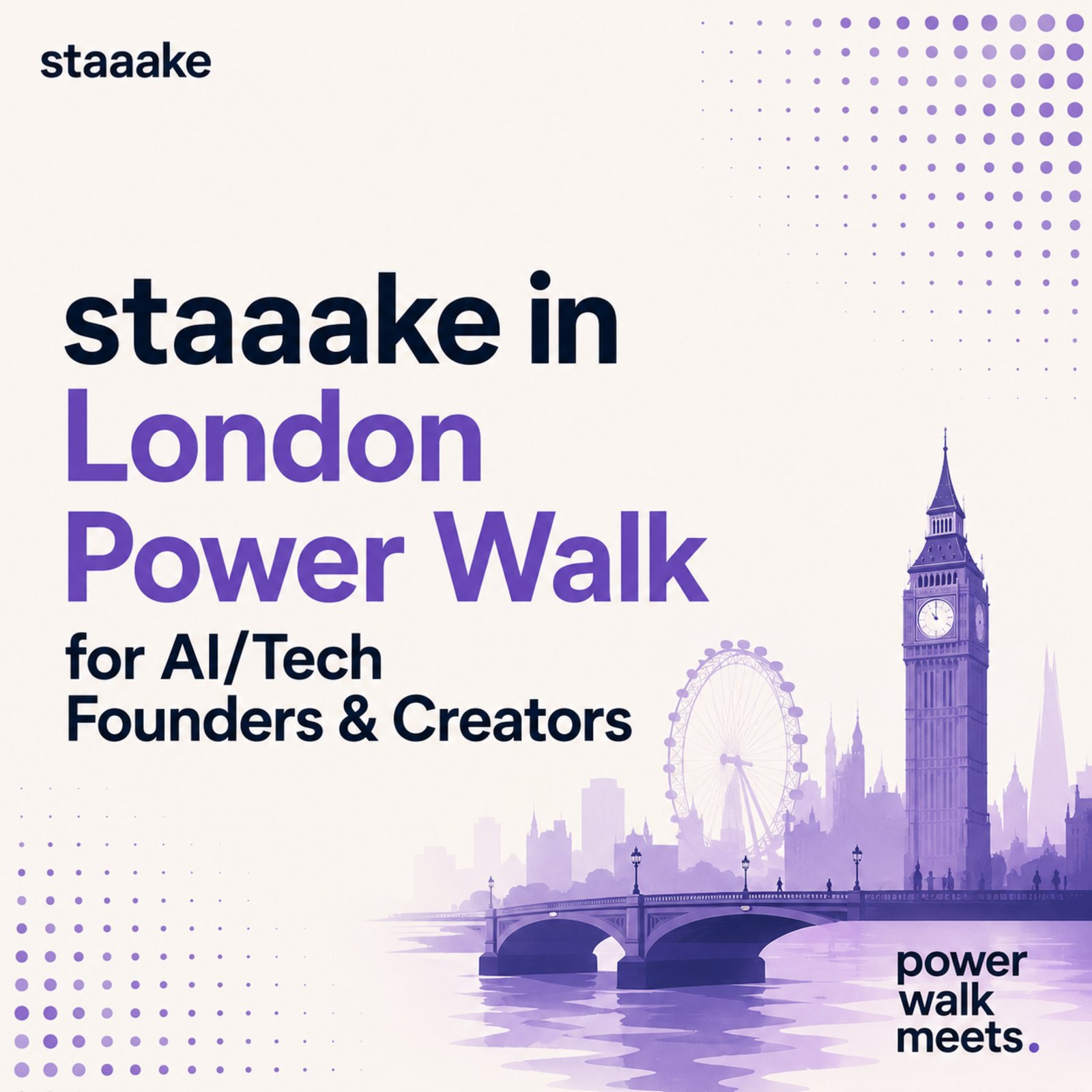 Oficjalne staaake w Londynie dla Founderów, AI/Teknologia — Power Walk