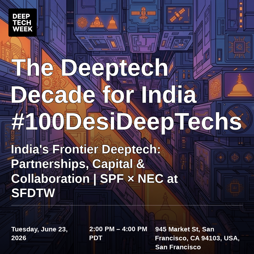 The Deeptech Decade for India #100DesiDeepTechs