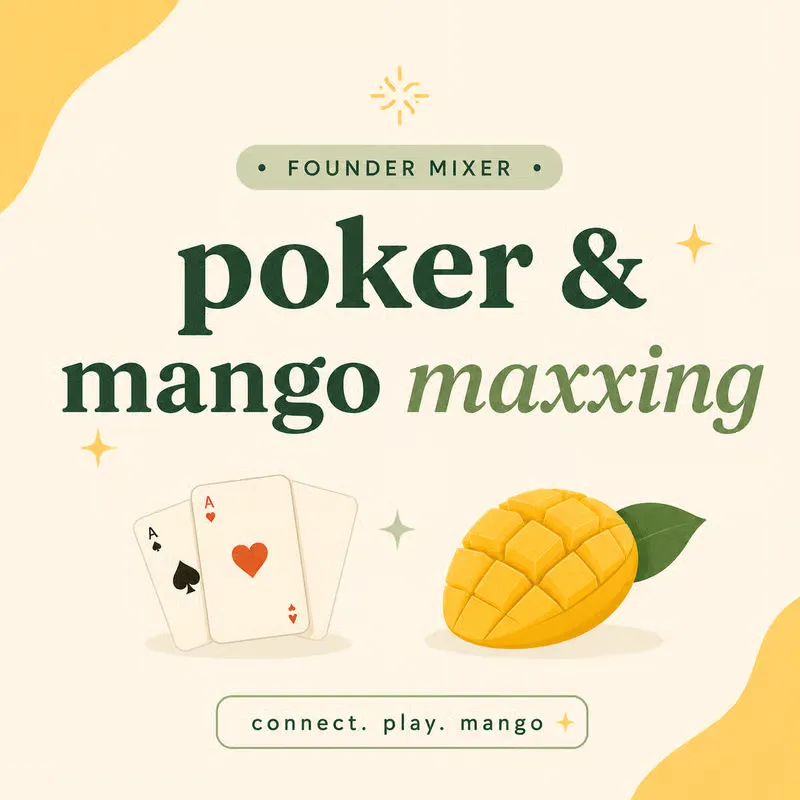 Cover art for #Poker & Mango Maxxing for SF Founders - Open Registration — Frontier Tower @ 9th Floor Annex 995 Market Street, San Francisco
