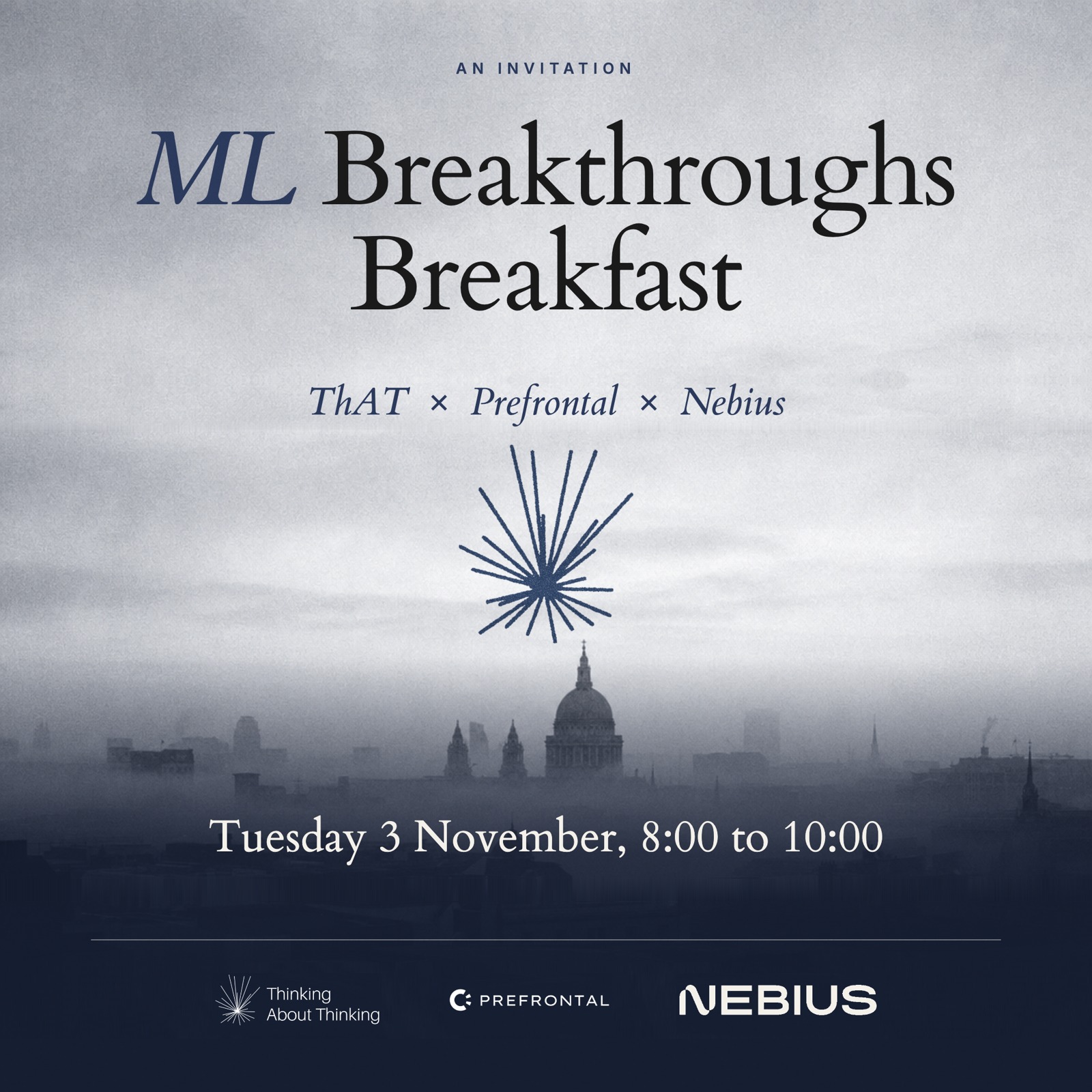 ML Breakthroughs Breakfast: ThAT x Prefrontal x Nebius