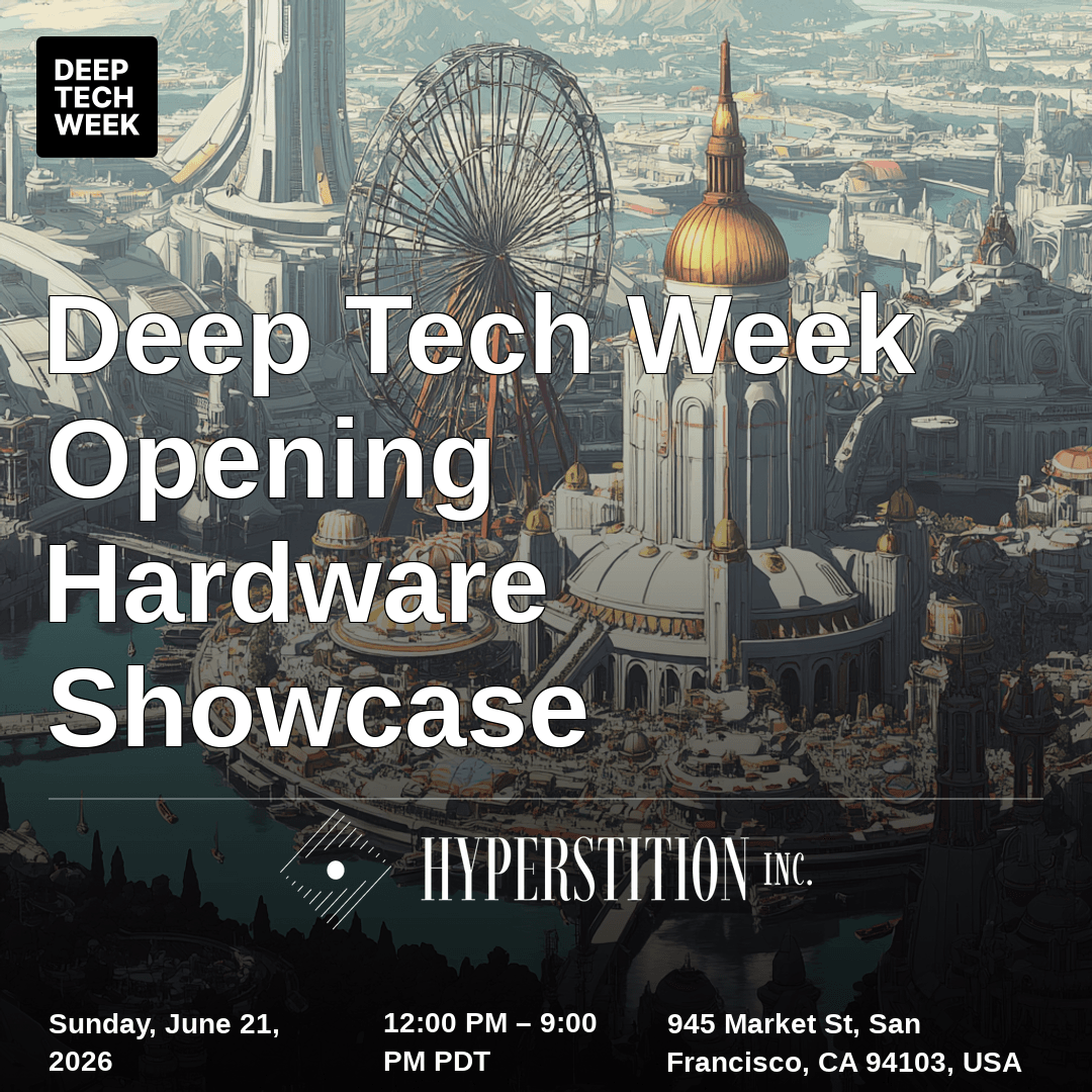 Deep Tech Week Opening Hardware Showcase