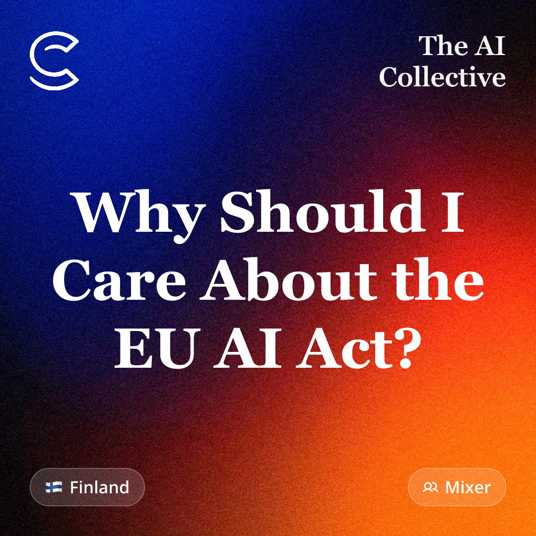 Why Should I Care About the EU AI Act?