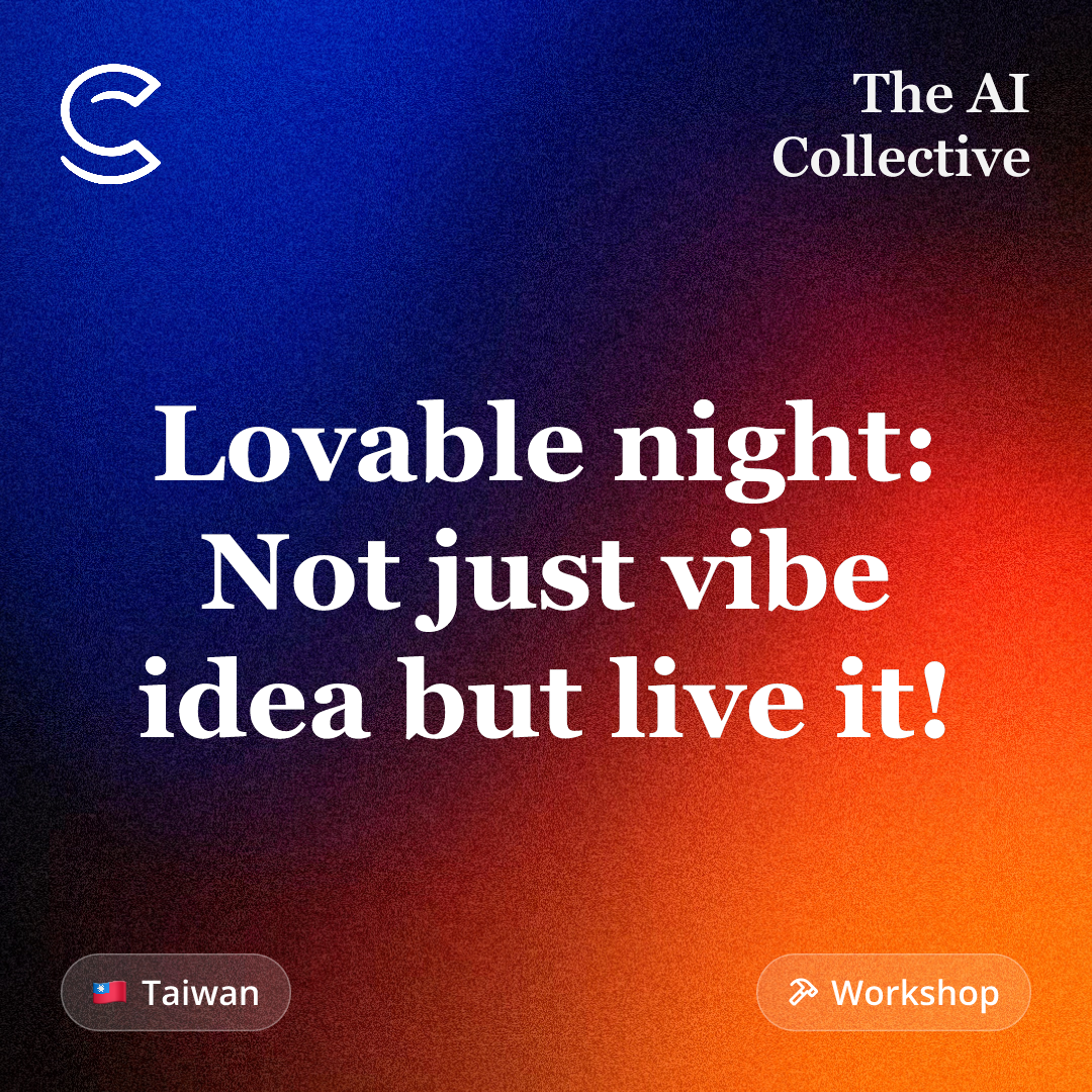 Lovable night: Not just vibe idea but live it! (w/ The AI Collective)