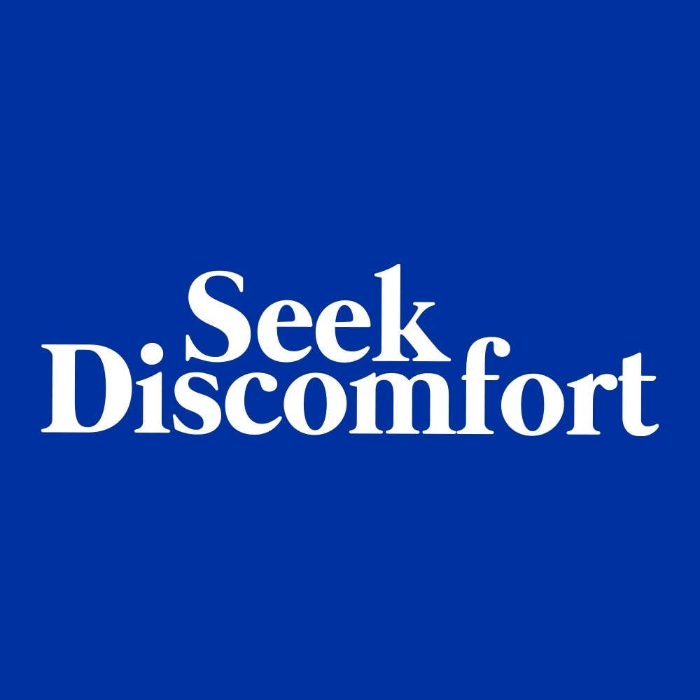 Seek Discomfort