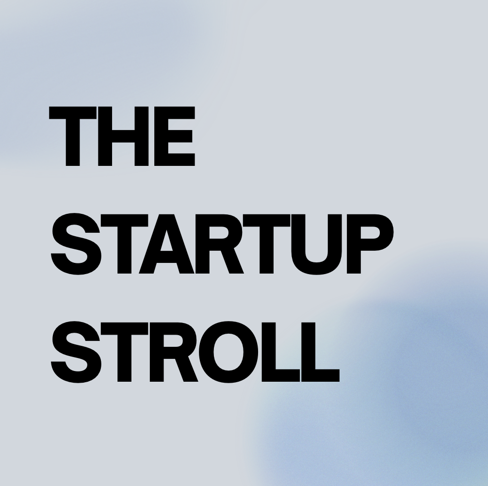 The Startup Stroll