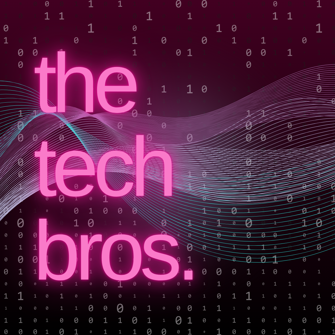 The Tech Bros