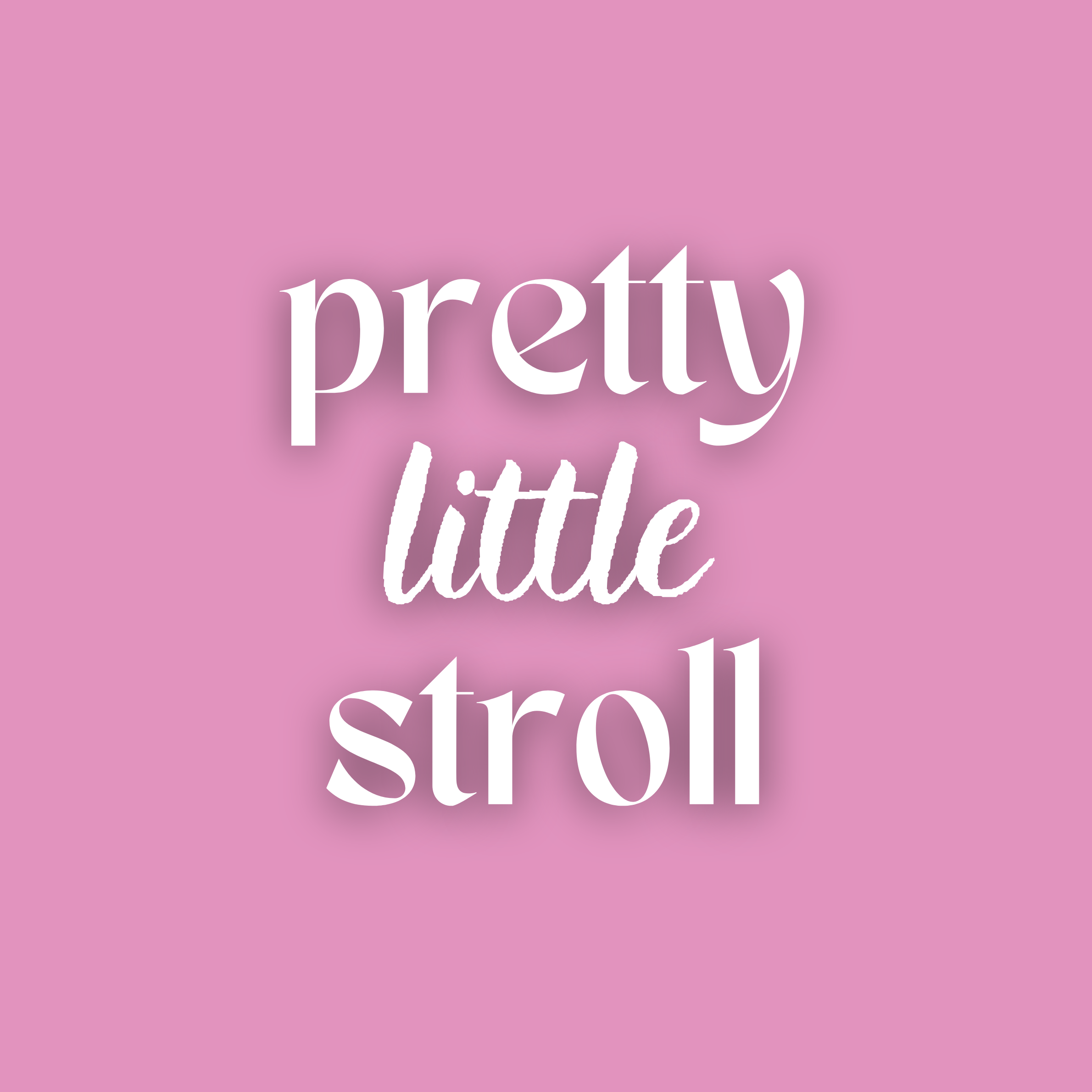 Pretty Little Stroll