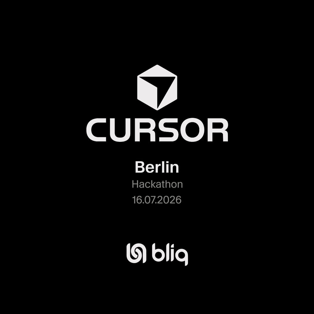 Cursor Hackathon Berlin @Bliq