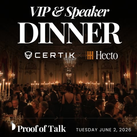 Official Proof Of Talk 2026 VIP & SPEAKER DINNER co-hosted by Hecto & CertiK
