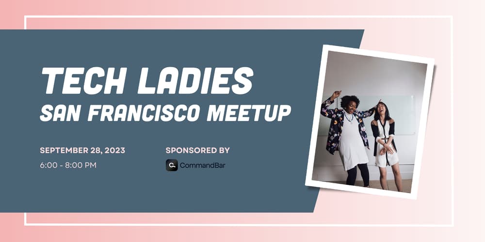 Tech Ladies San Francisco Meetup · Luma