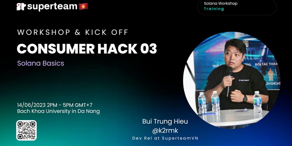 [Consumer Hack 03] - Hackathon Kickoff & Solana Workshop · Luma