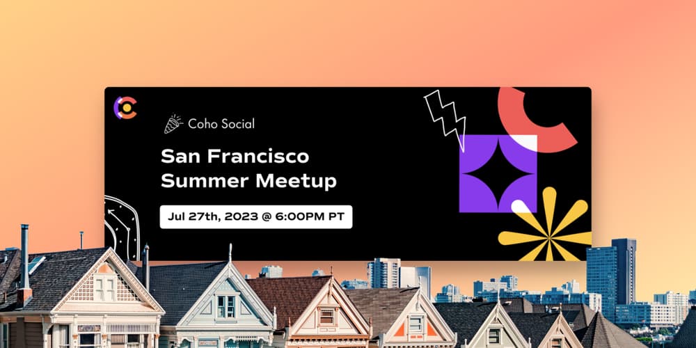 📍Coho Social: San Francisco Summer Meetup · Luma