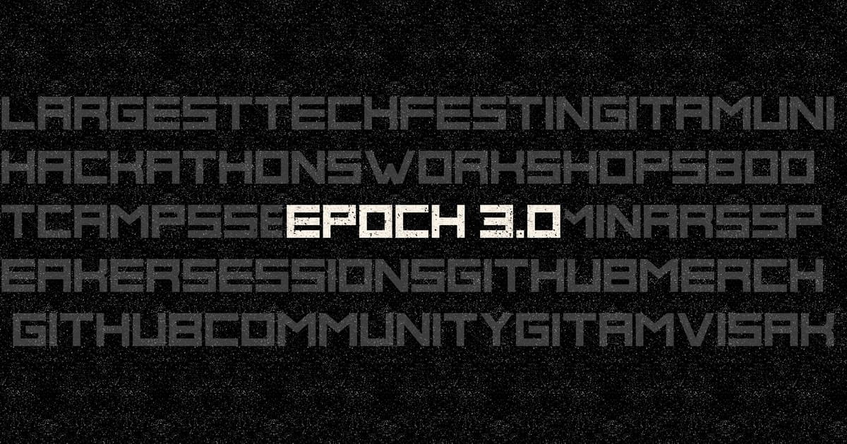 EPOCH 3.0 | GitHub Community GITAM | VSP · Events Calendar