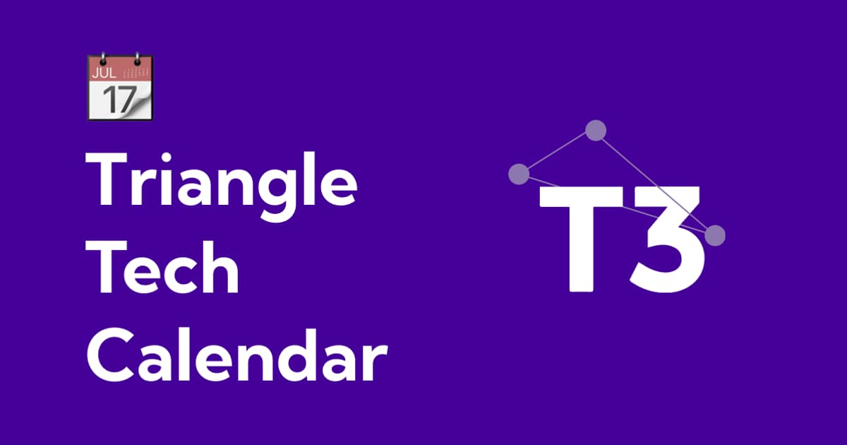 Triangle Tech Night | Calendar · Events Calendar