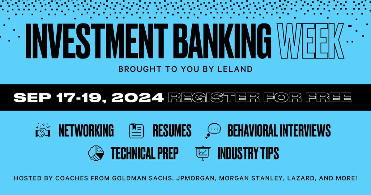 Investment Banking Week 2024 | Hosted by Leland · Events Calendar