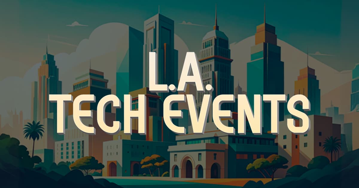 L.A. Tech Events · Events Calendar