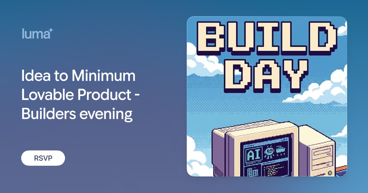 Idea to Minimum Lovable Product - Builders evening event poster