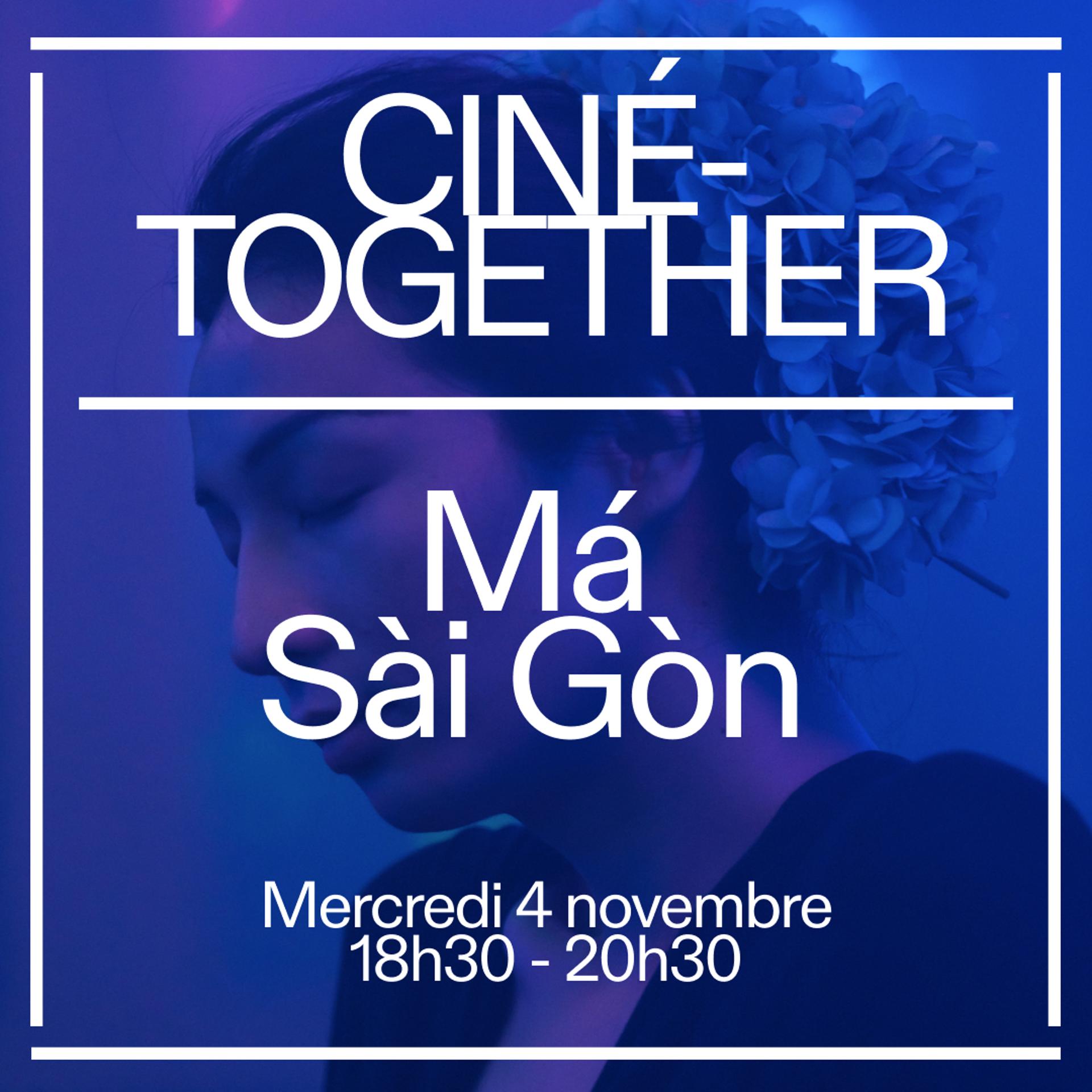 Ciné-Together : Má Sài Gòn (Mother Saigon) 🎥