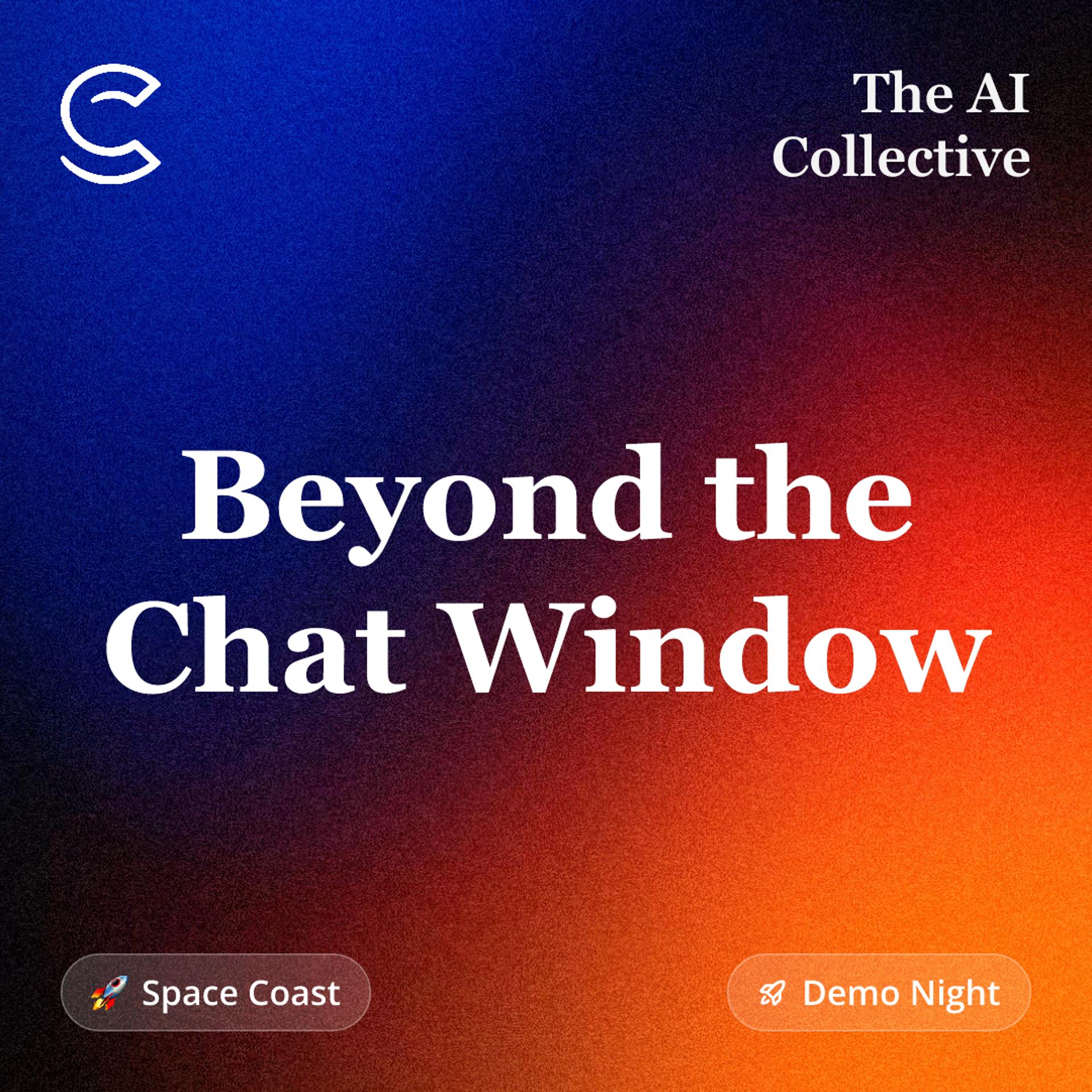 Beyond the Chat Window (w/ The AI Collective) event artwork