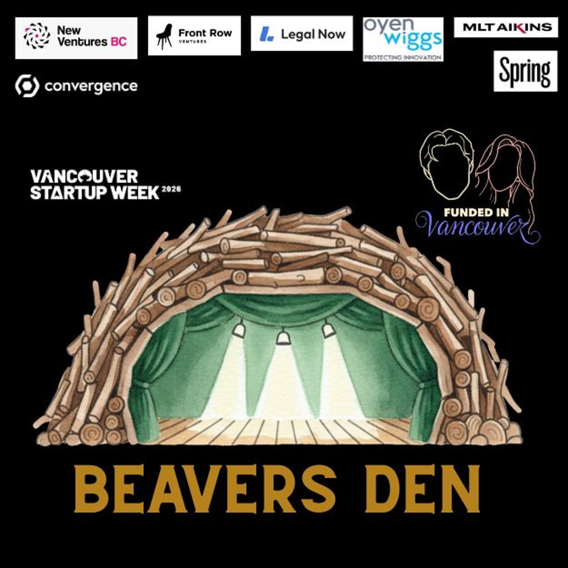 Beaver’s Den Hosted By Funded In Vancouver