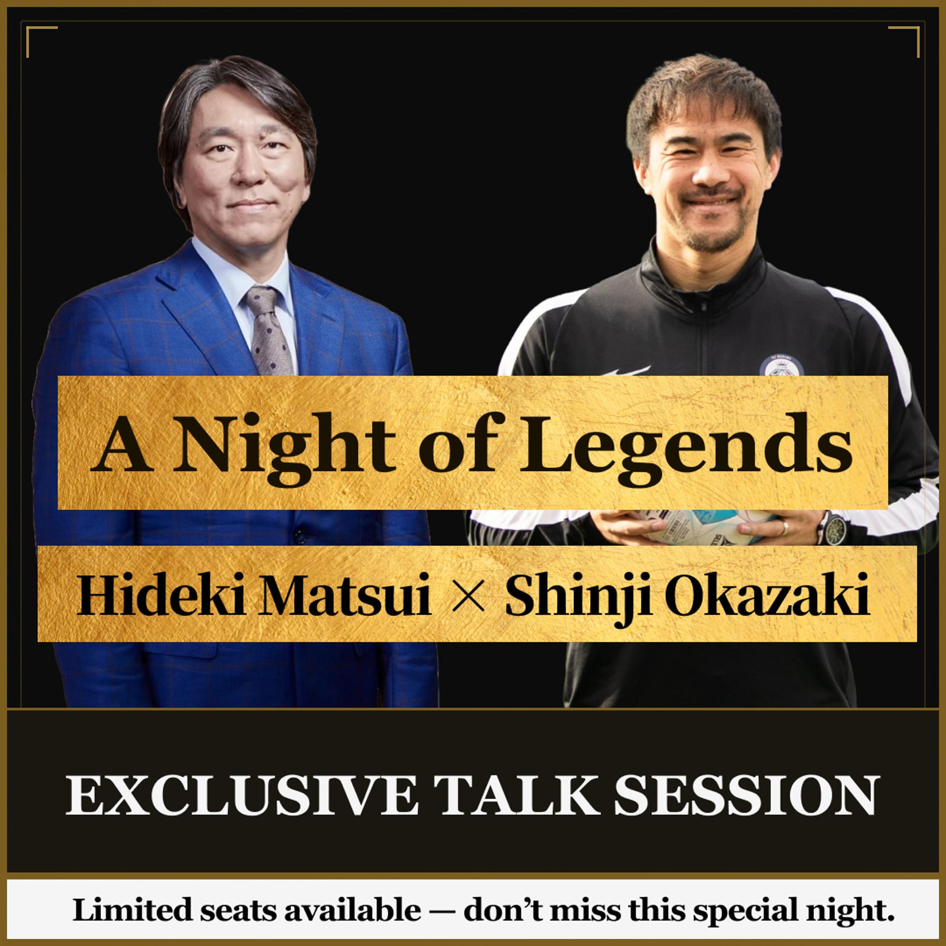 A Night of Legends: Hideki Matsui × Shinji Okazaki · Luma