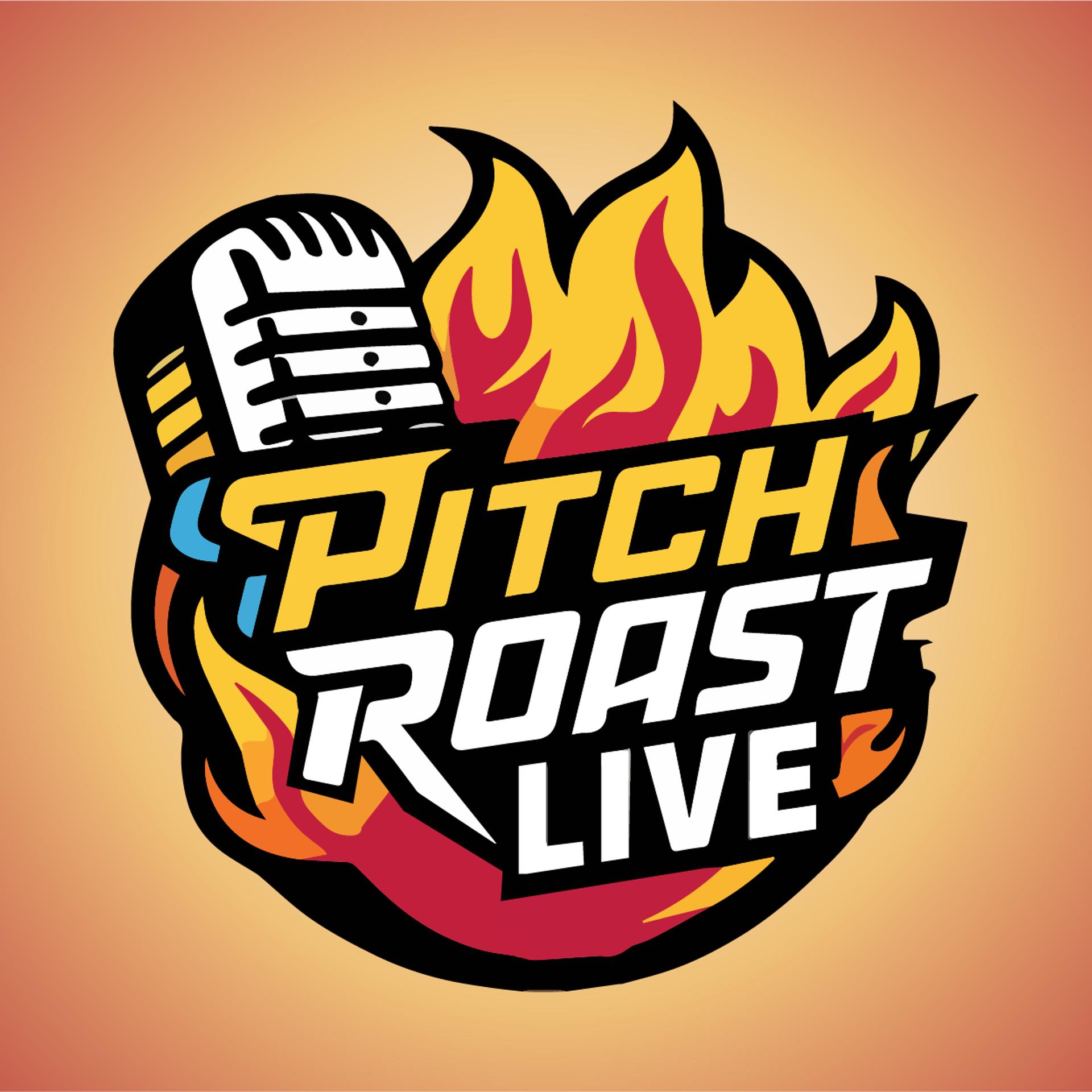 Pitch Roast Live - SF Debut