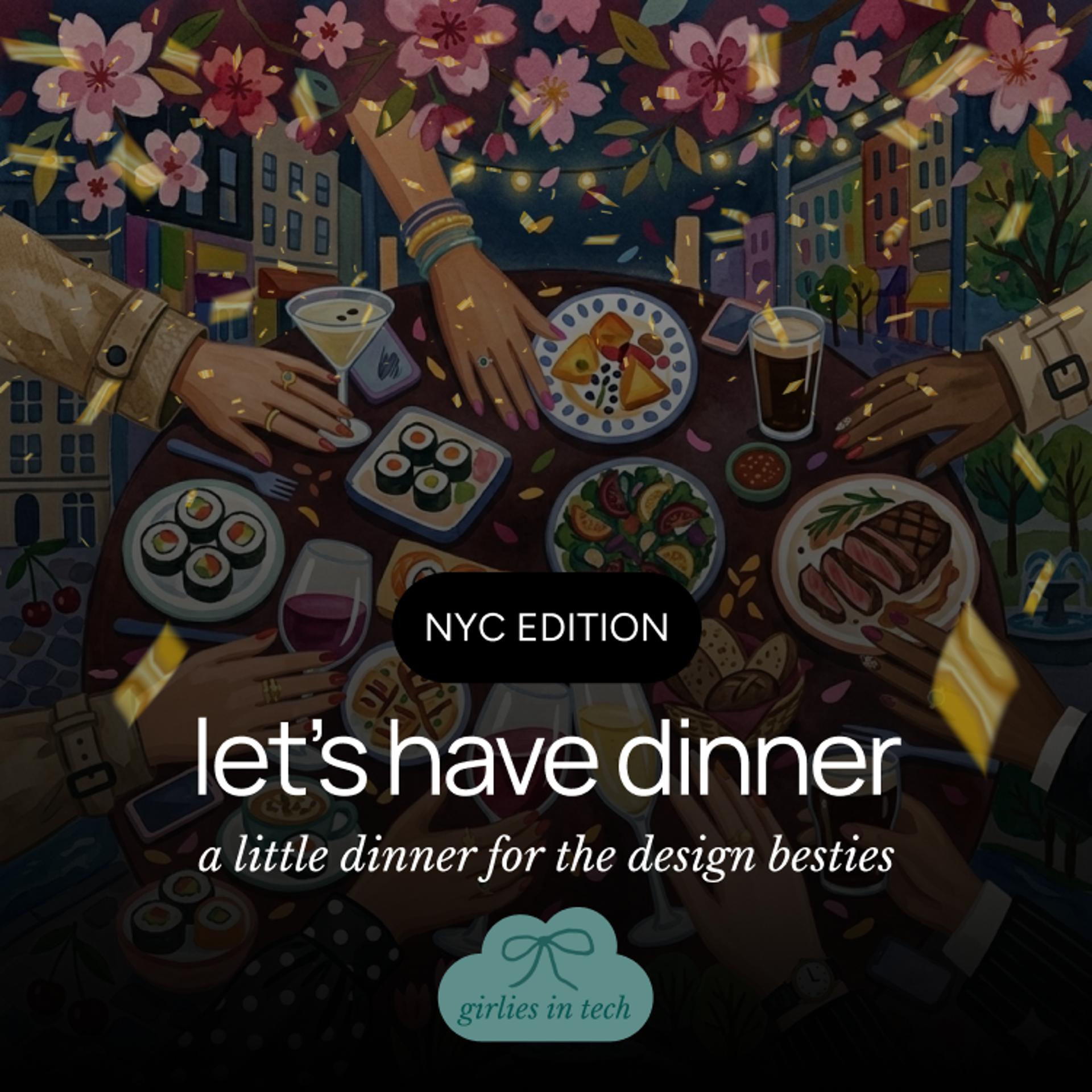 Girlies in Tech Dinner pt. 11 <3 | NYC Edition | NoMad event poster