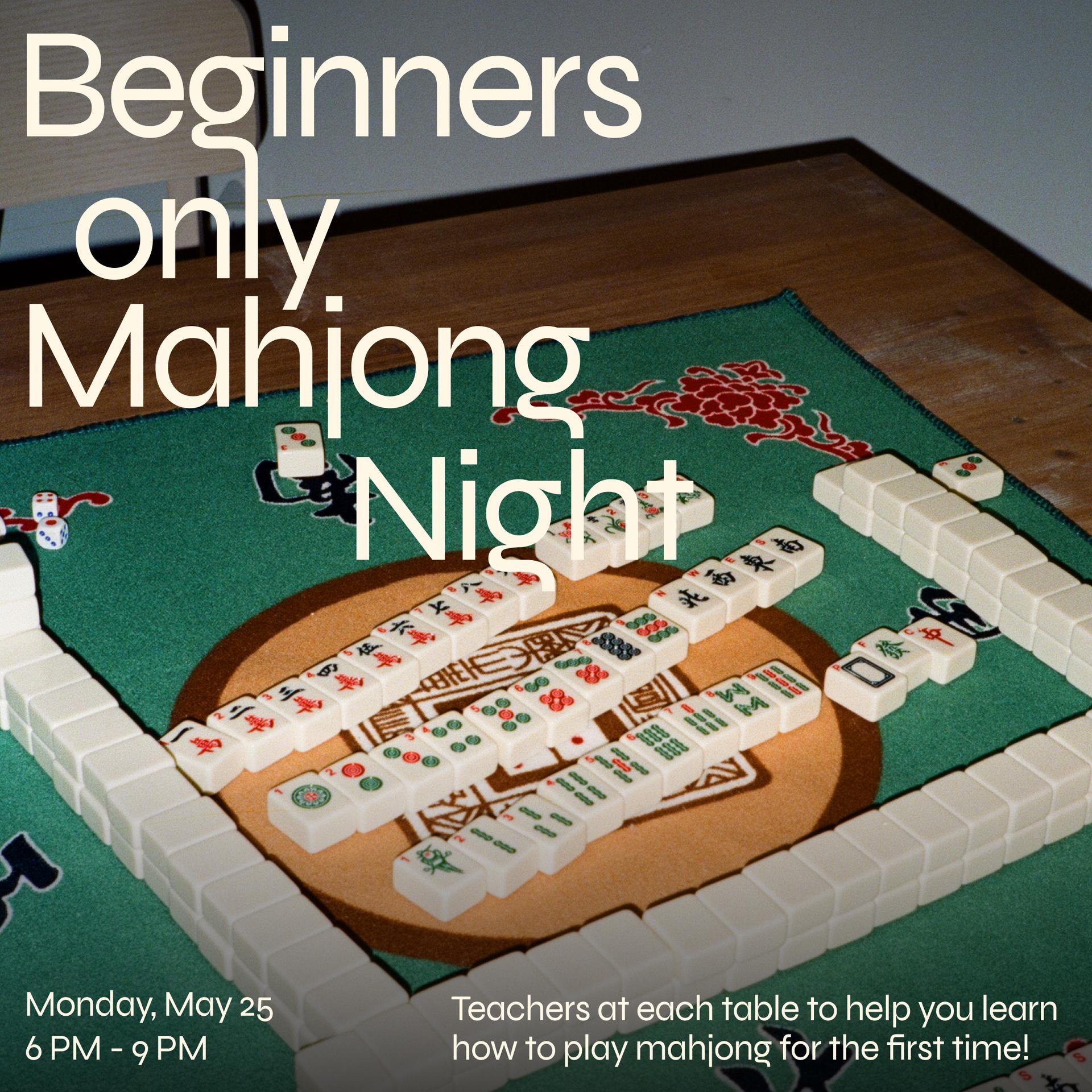 Beginners only Mahjong Night
