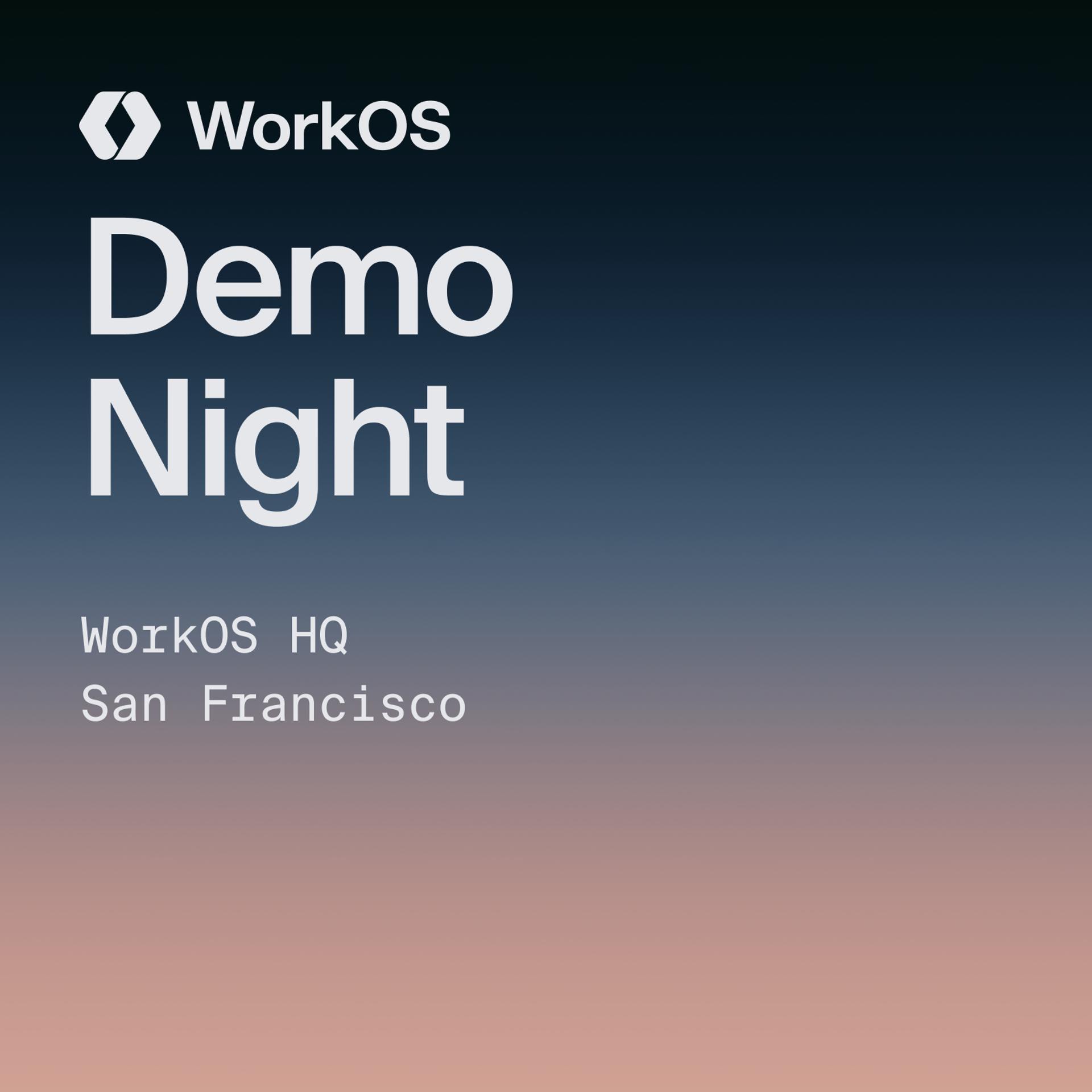 Demo Night @ WorkOS (September)