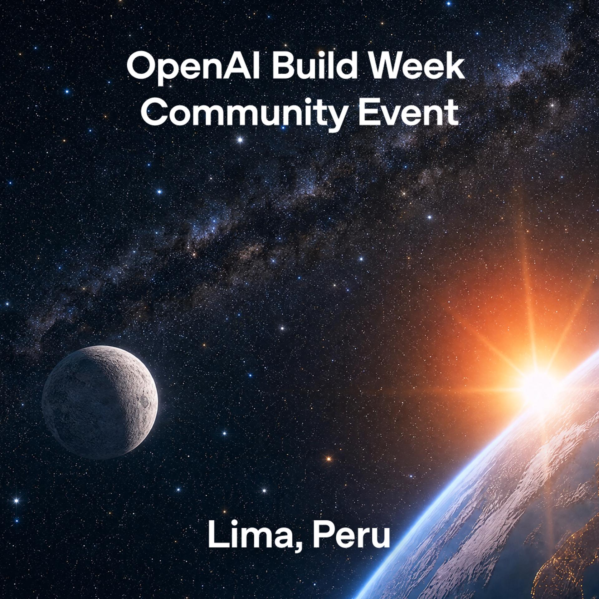 OpenAI Build Week Community Meetup - Lima