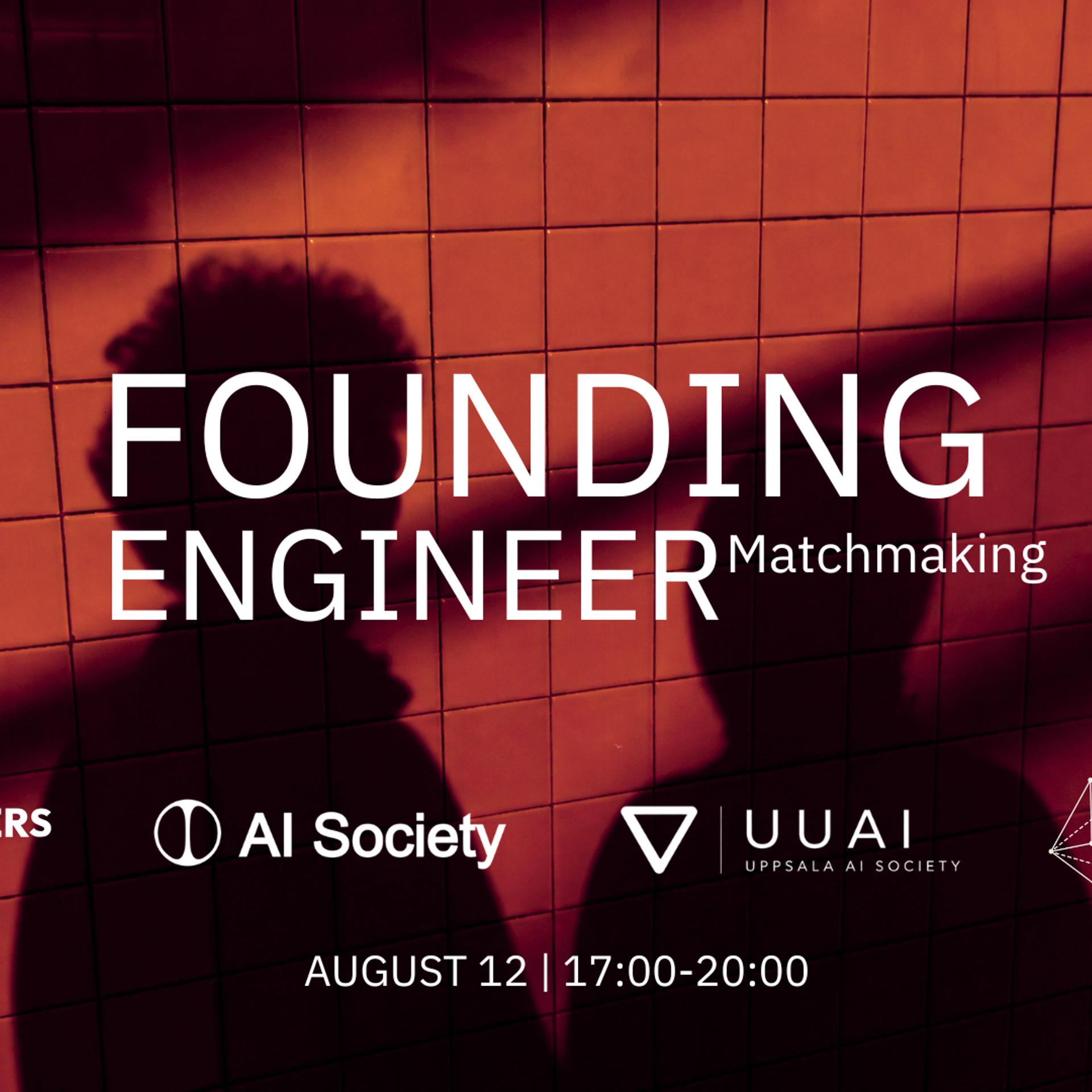 Founding Engineer Matchmaking @ 🏠