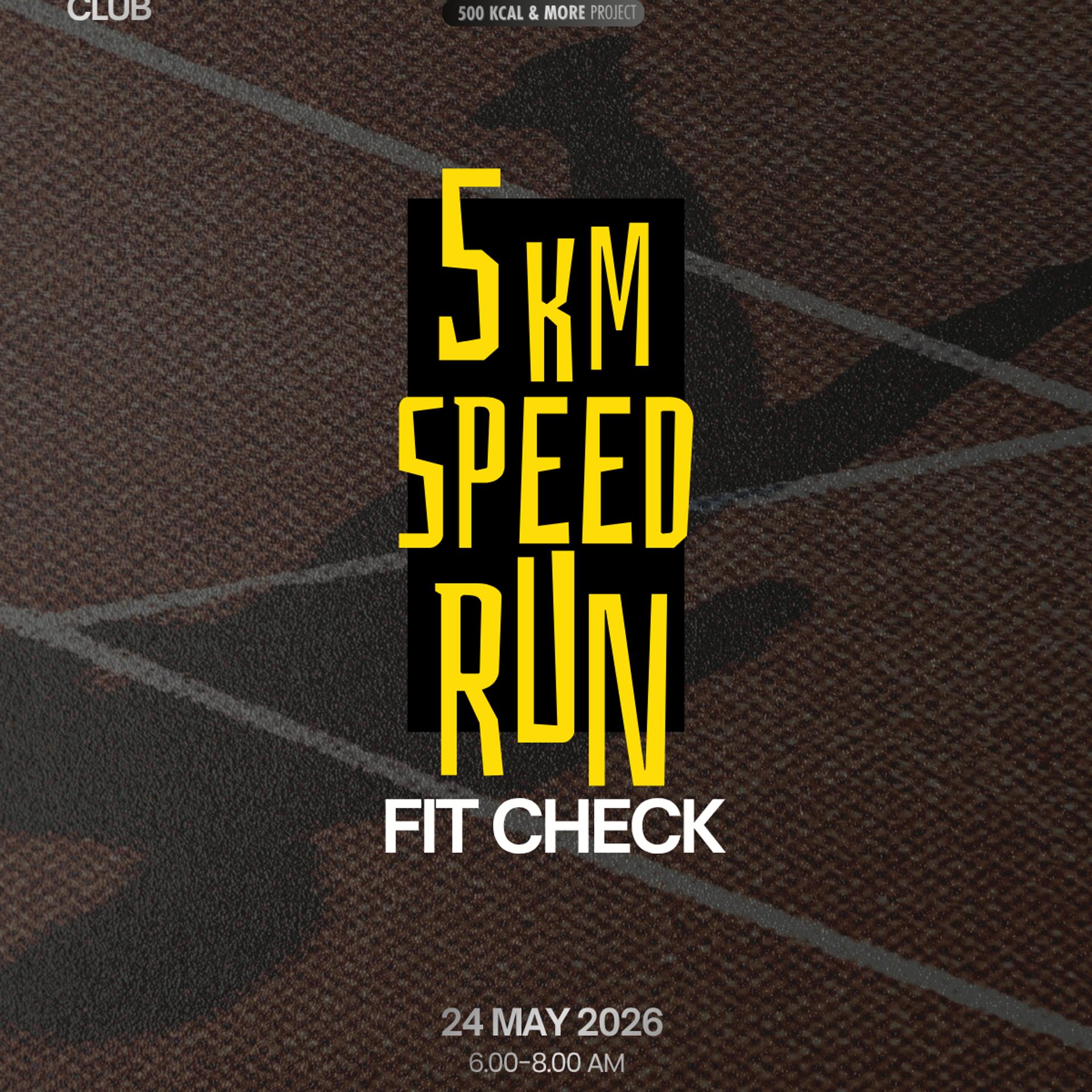 X-Real Meet & Sweat - 5K Speed Run Fit Check