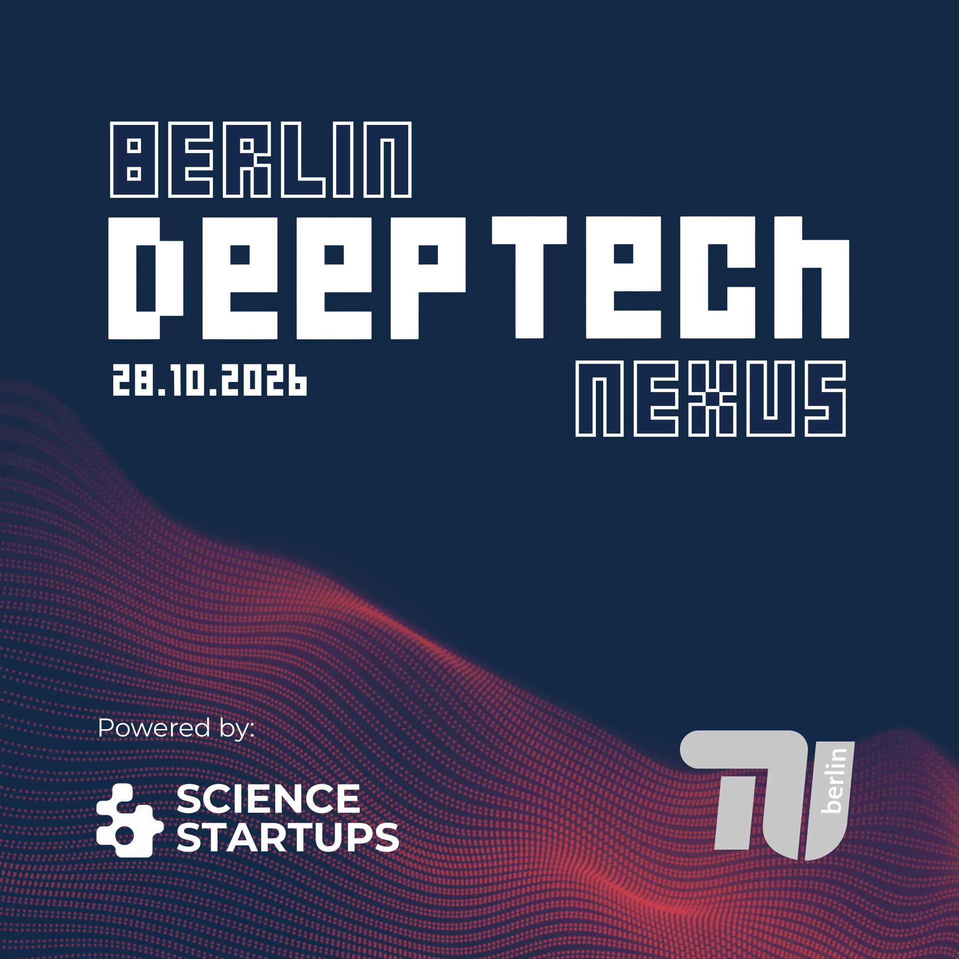 Berlin Deep Tech Nexus Meetup #13 powered by Science & Startups