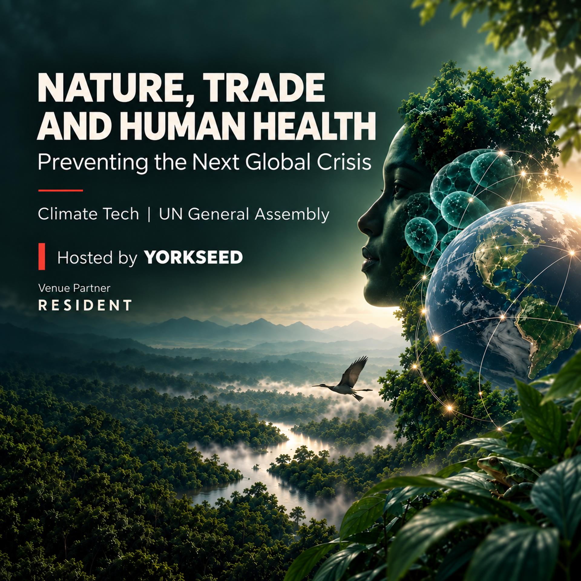 Yorkseed House: Nature, Trade and Human Health: Preventing the Next Global Crisis