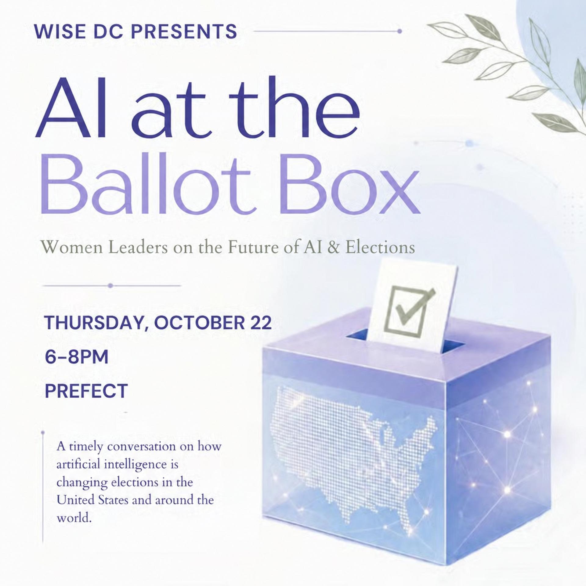 AI at the Ballot Box: Women Leaders on the Future of AI & Elections event artwork