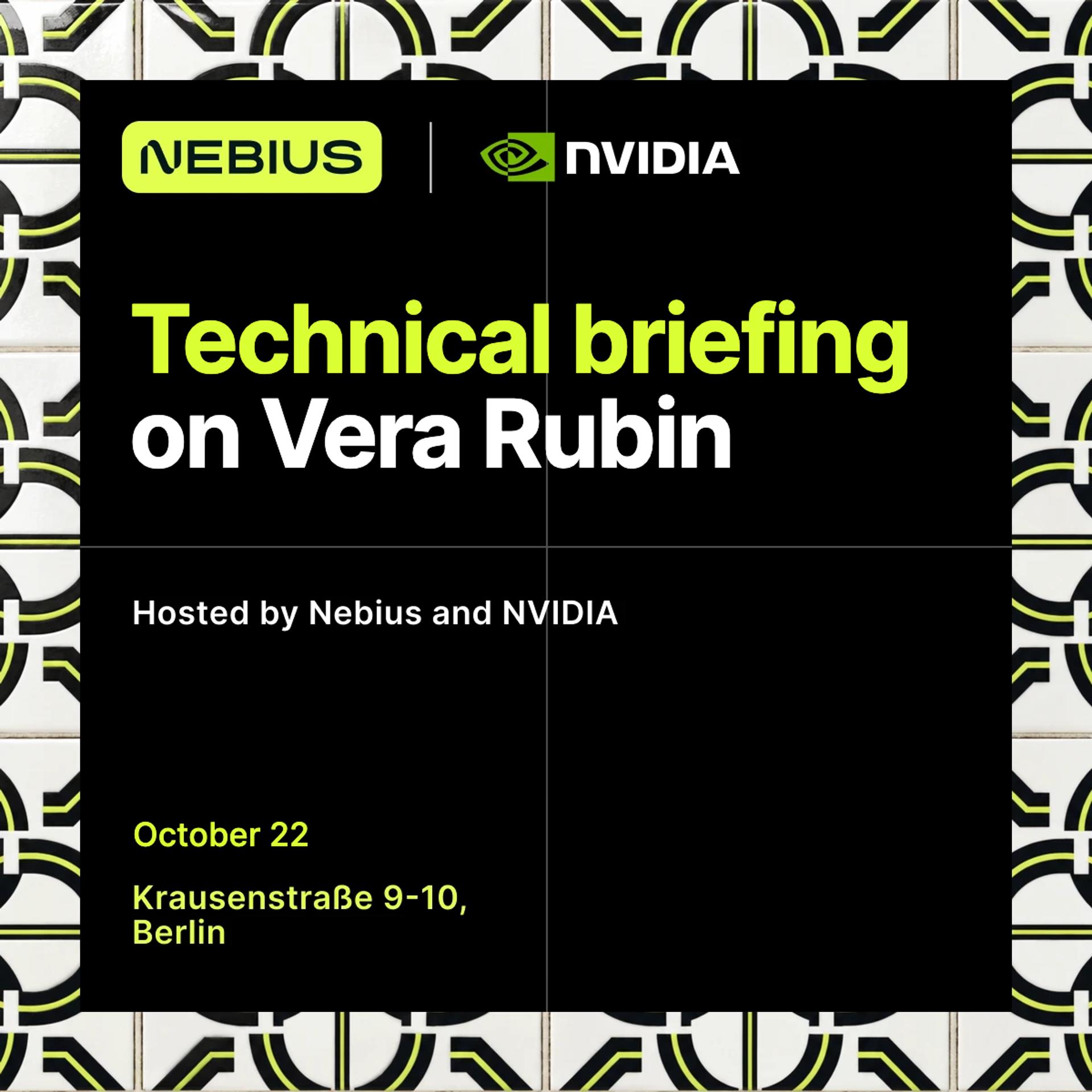 Technical briefing on Vera Rubin at Nebius House event artwork