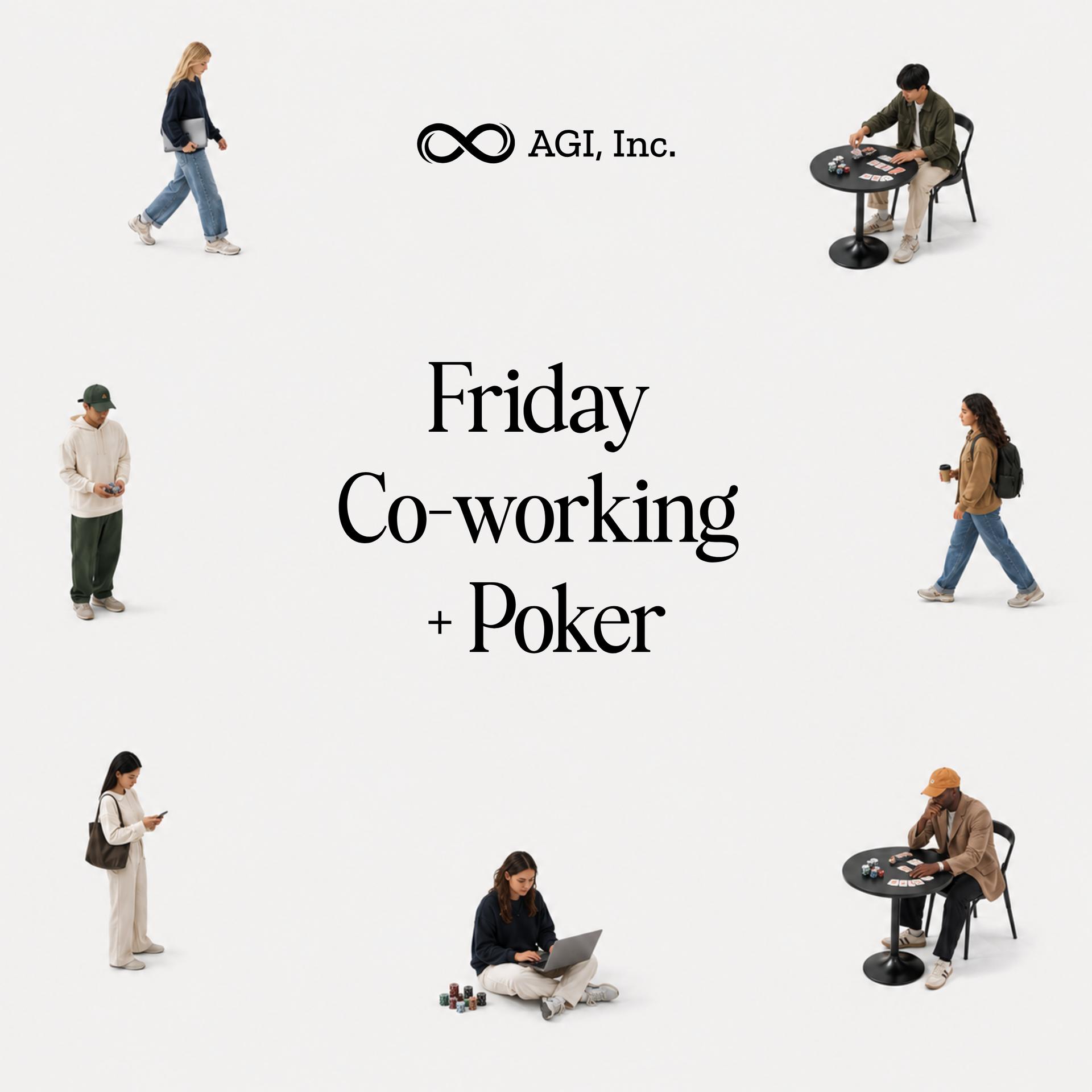 Friday Build & Bluff: Co-working + Poker at AGI, Inc.