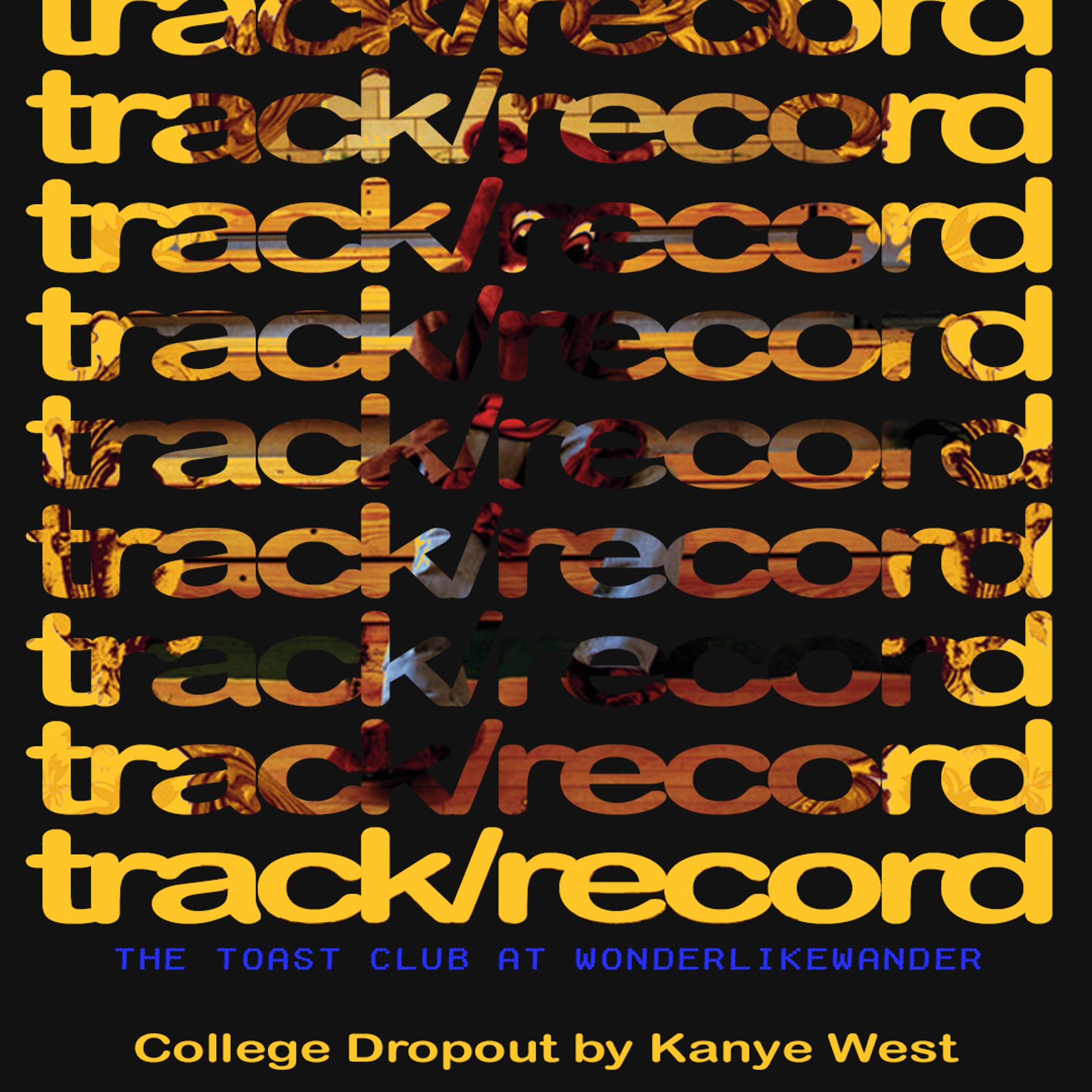 THE COLLEGE DROPOUT w/ track/record