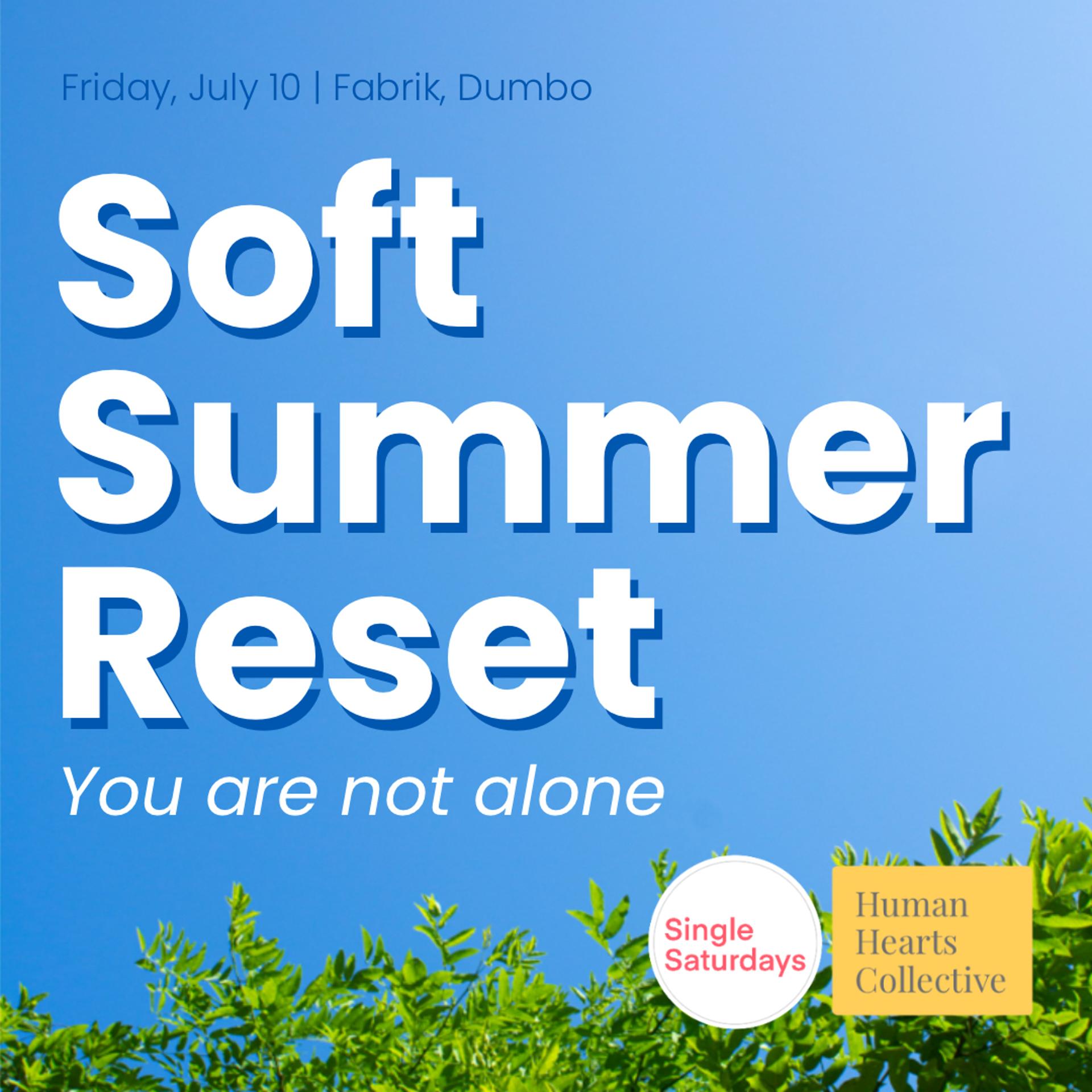 Event image for Soft Summer Reset: A night to pause, check in & remember you're not alone in Brooklyn