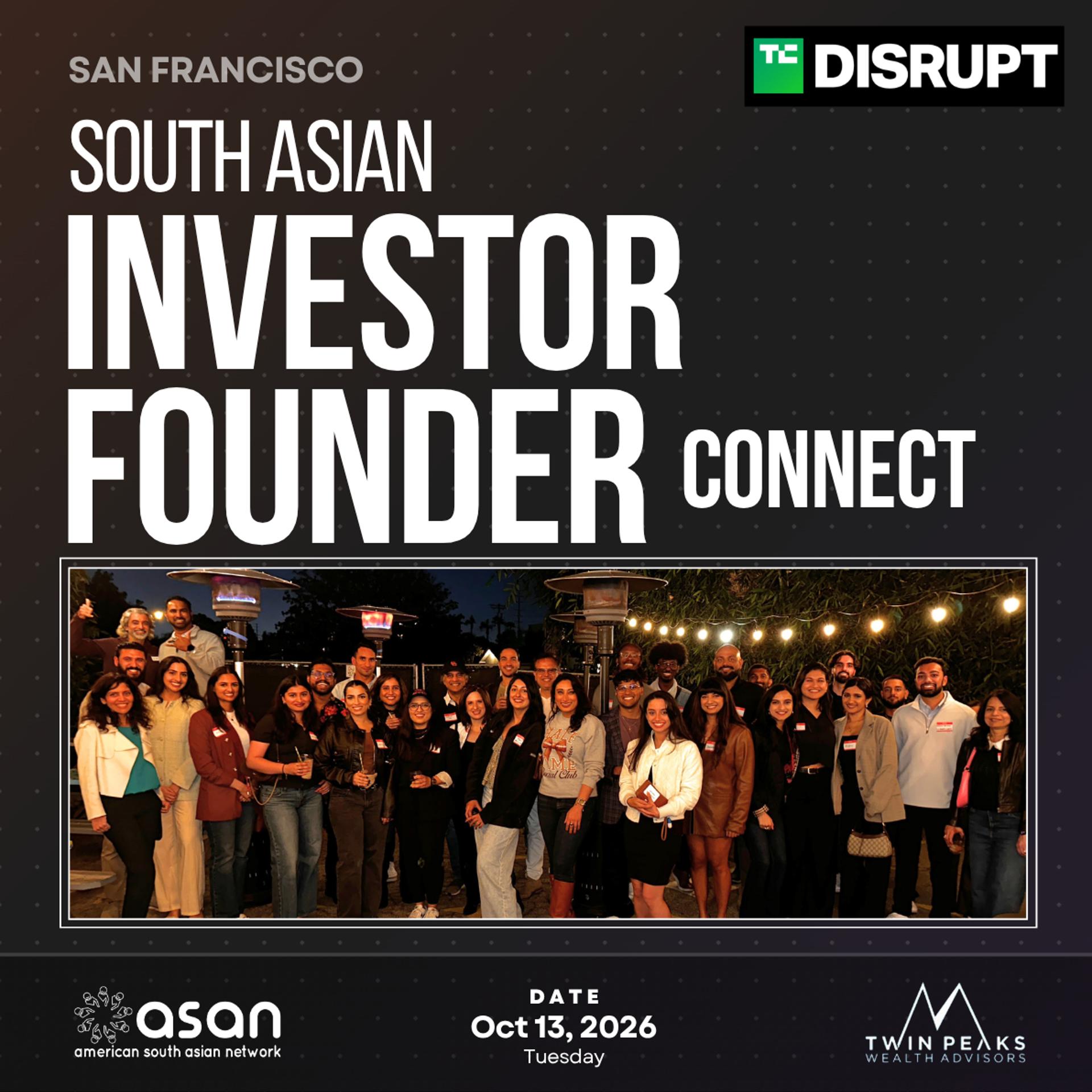 South Asian Investor Founder Connect: TechCrunch Disrupt event artwork