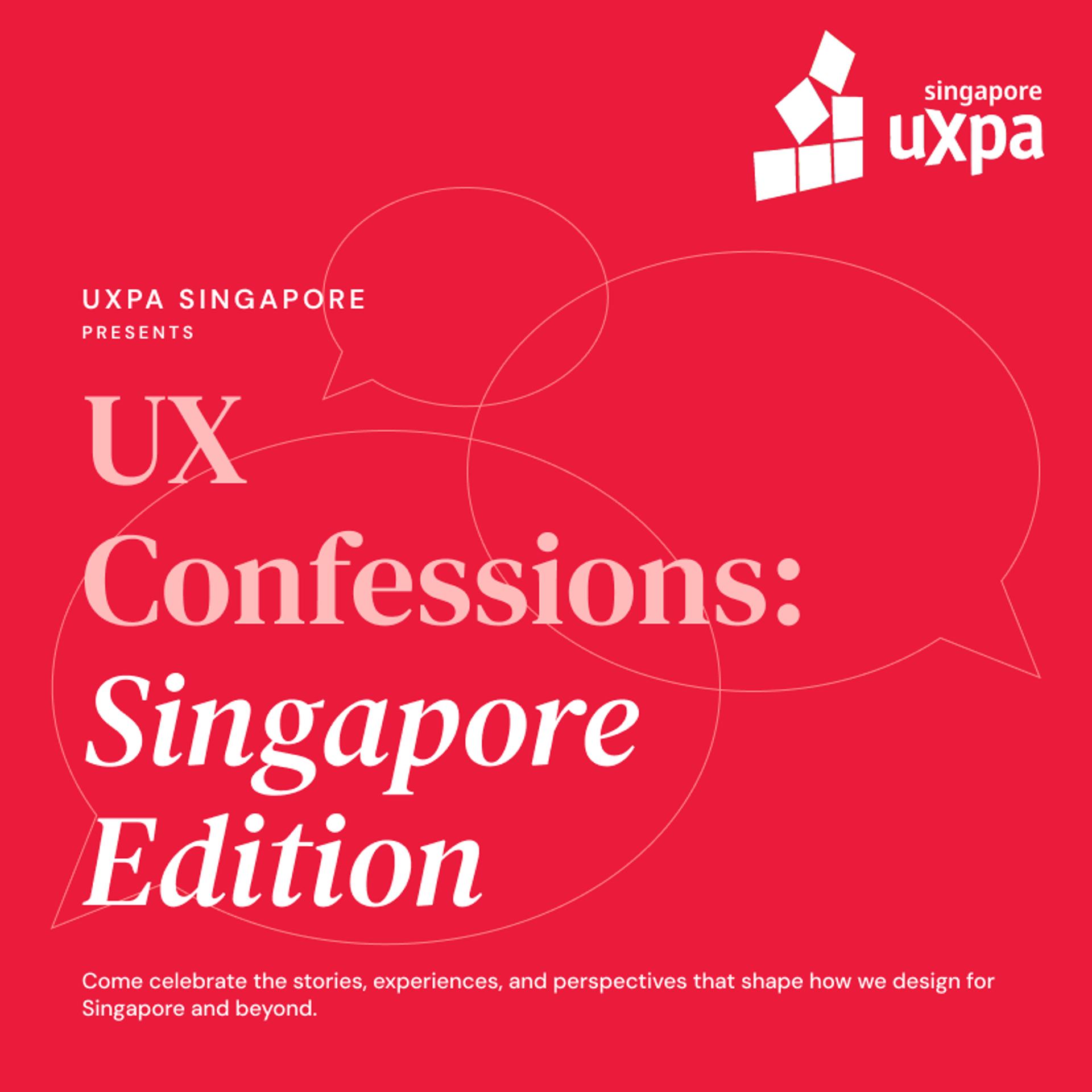 UX Confessions: Singapore Edition event poster