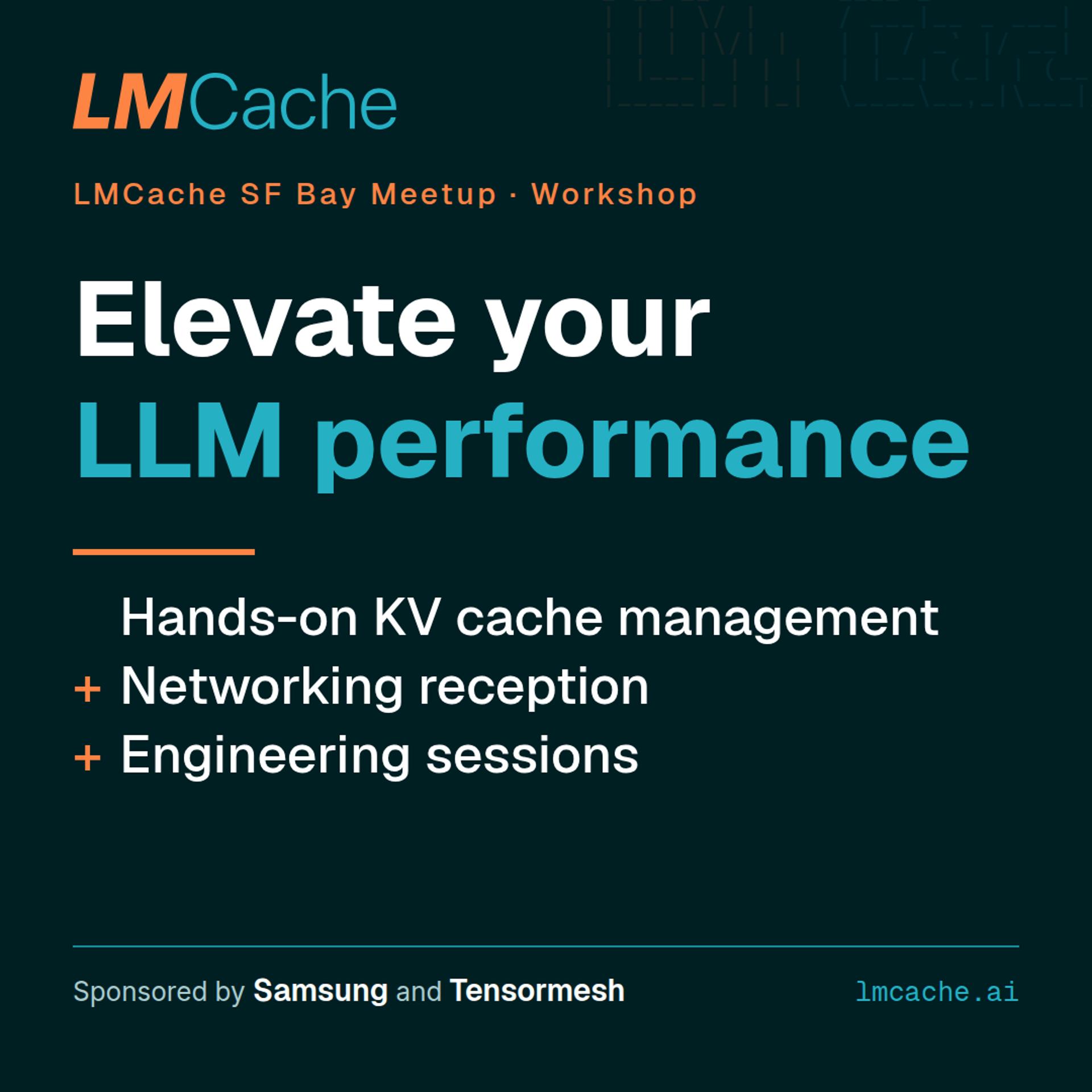 Elevate Your LLM Performance: LMCache Meetup + Hands-on Workshop event artwork