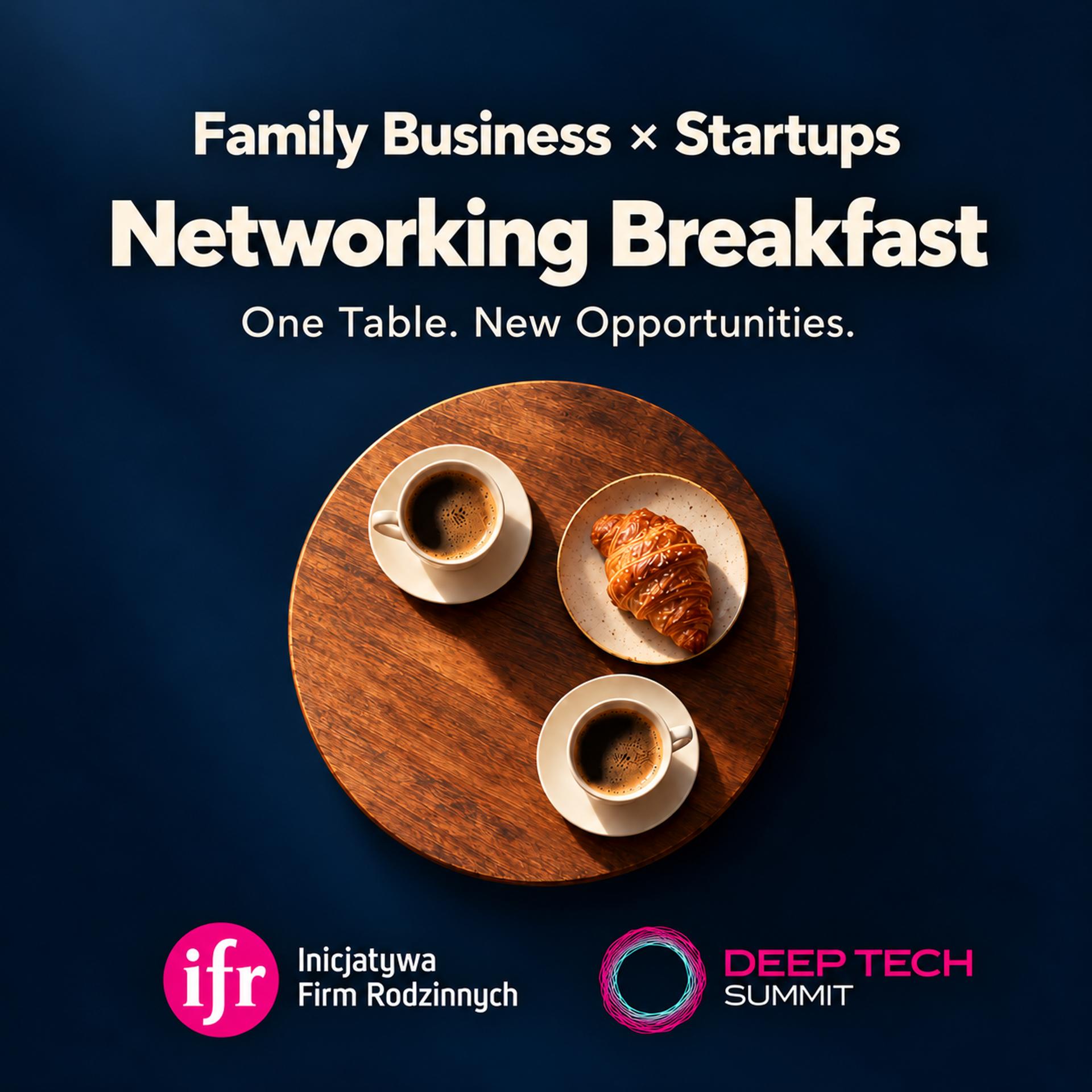 Family Business × Startups Networking Breakfast — Two Worlds. One Future.